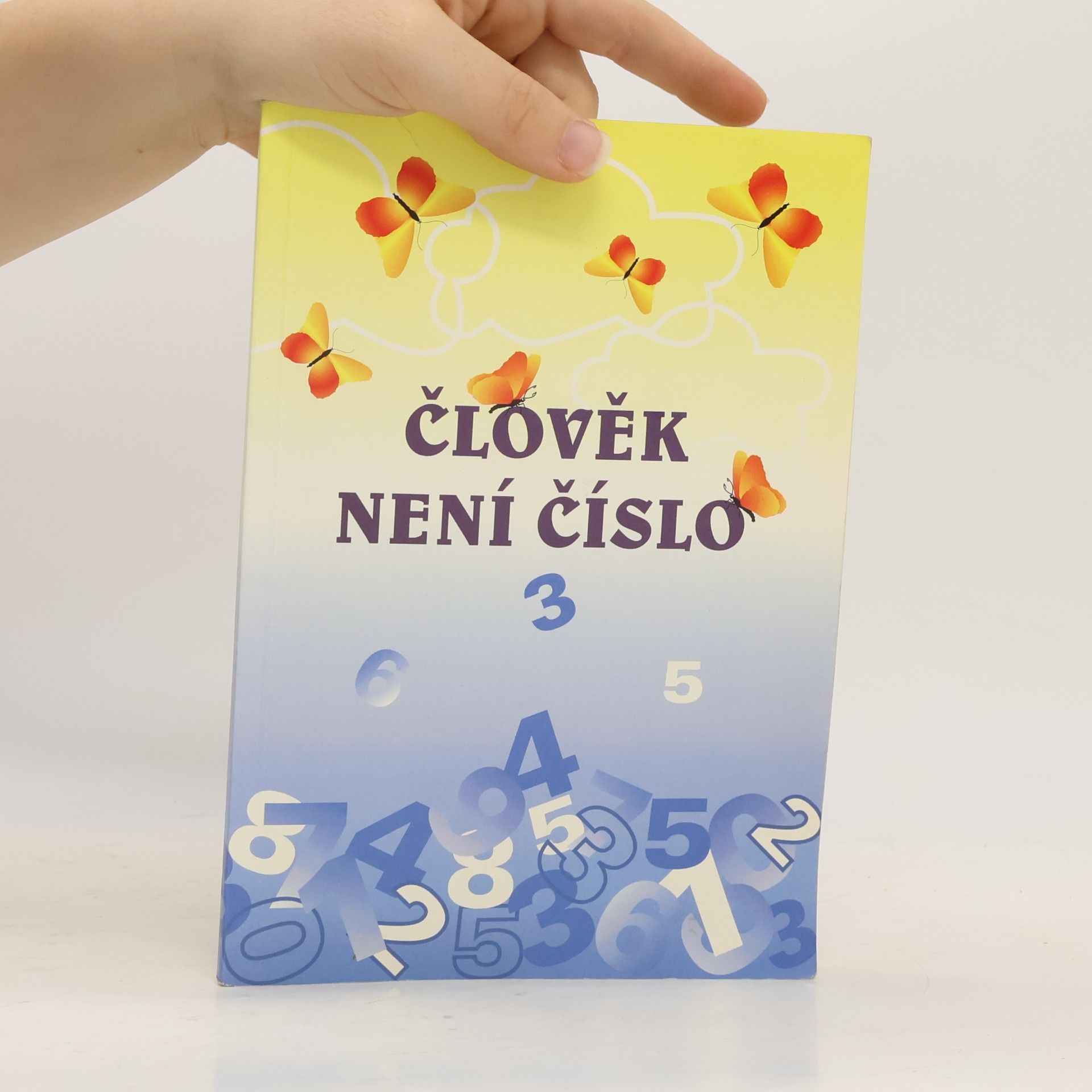 Kolektiv autorů Člověk není číslo