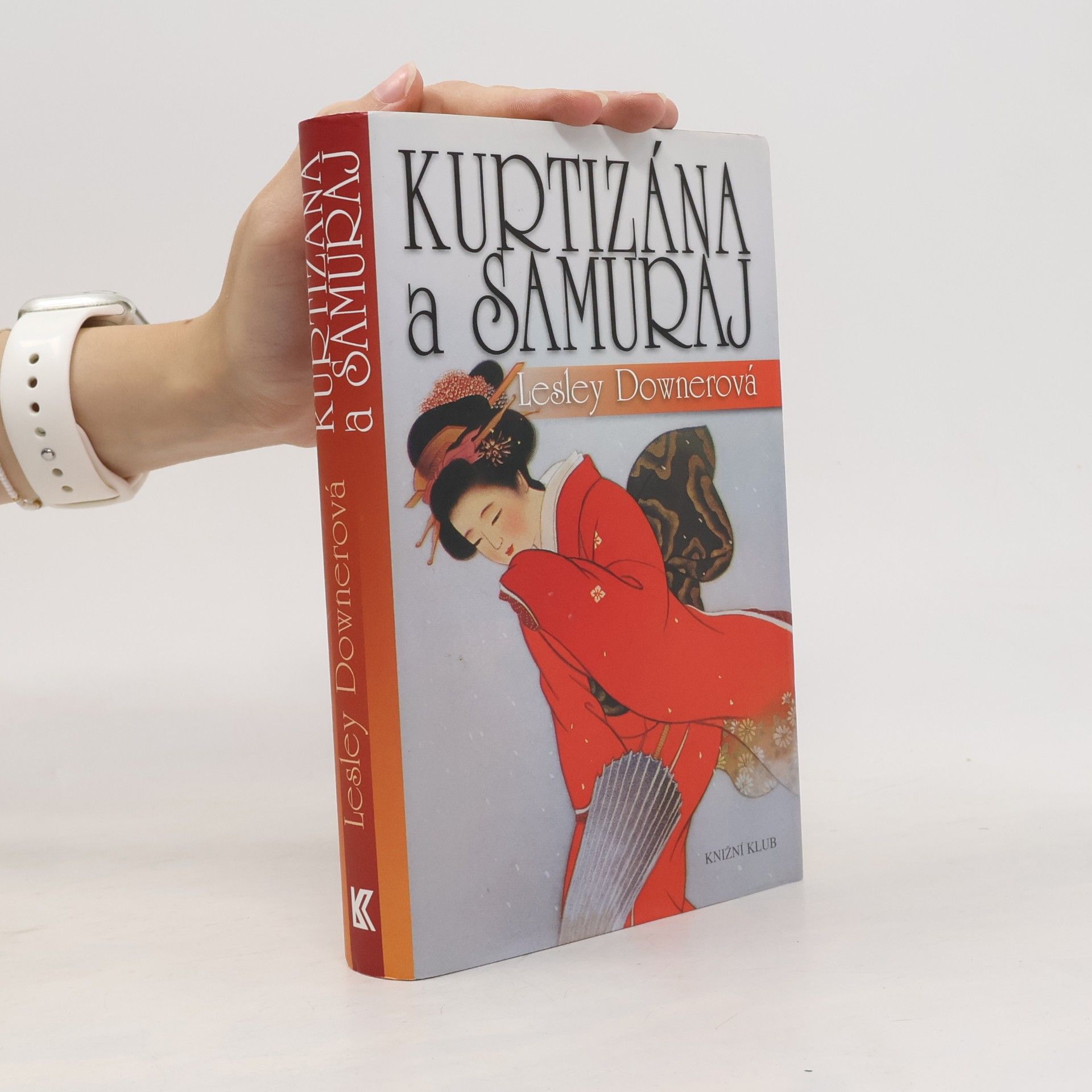 Lesley Downer Kurtizána a samuraj