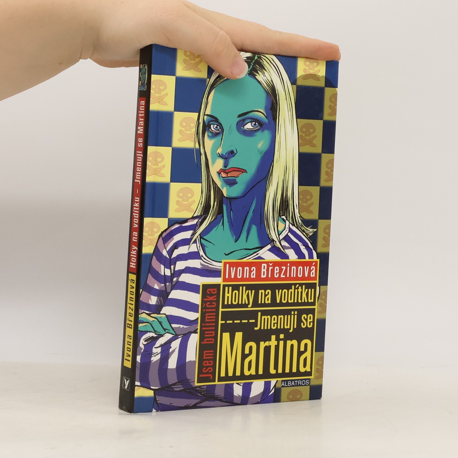 Ivona Březinová Jmenuji se Martina. Holky na vodítku
