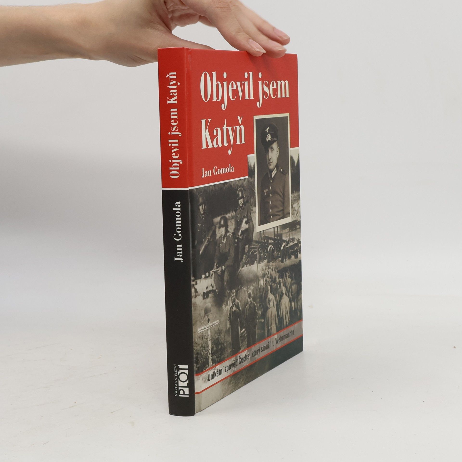 Jan Gomola Objevil jsem Katyň