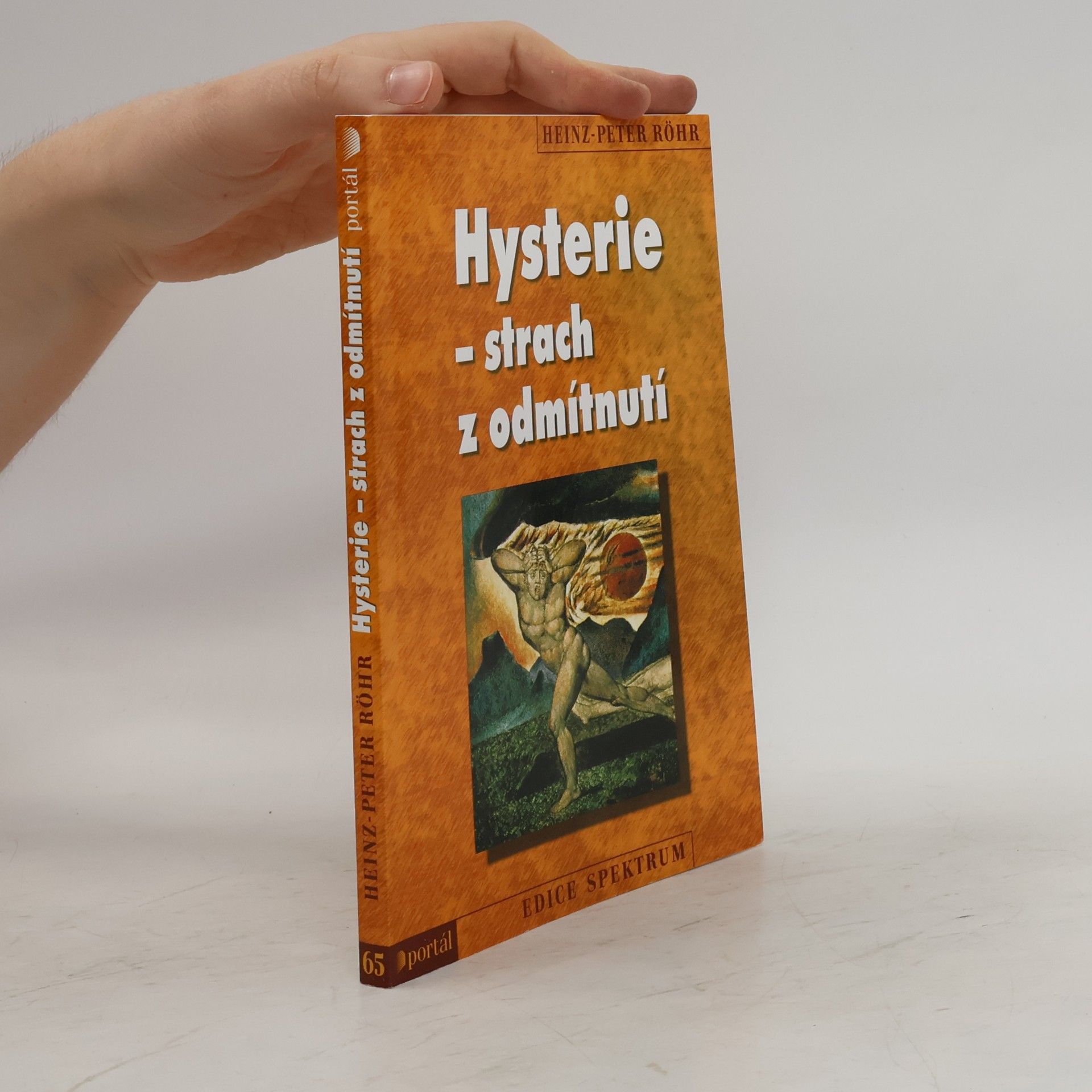 Heinz-Peter Röhr Hysterie - strach z odmítnutí