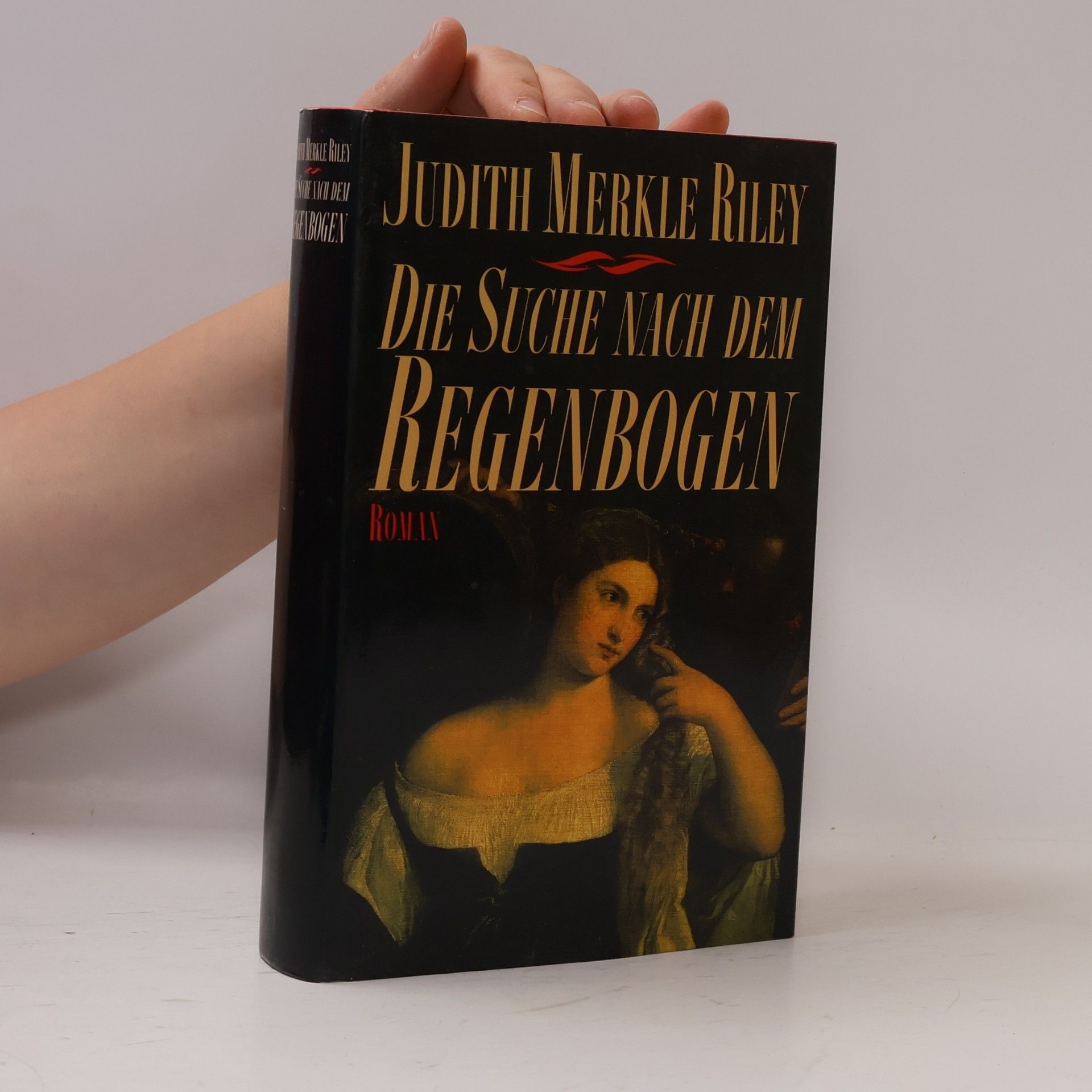 Judith Merkle Riley Die Suche nach dem Regenbogen