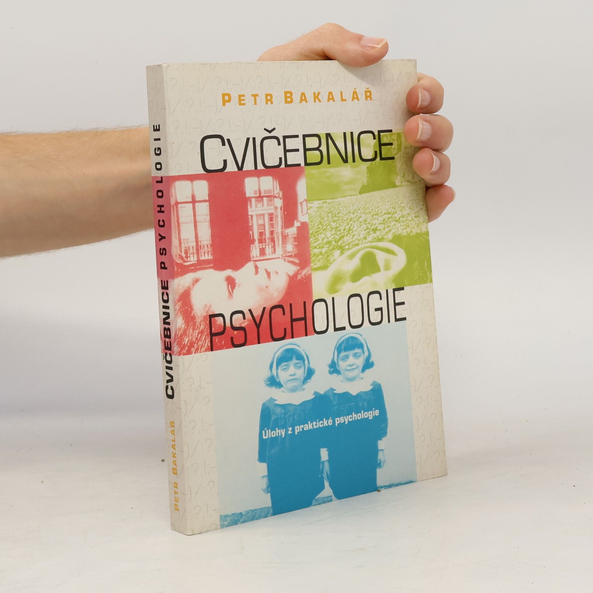 Petr Bakalář Cvičebnice psychologie