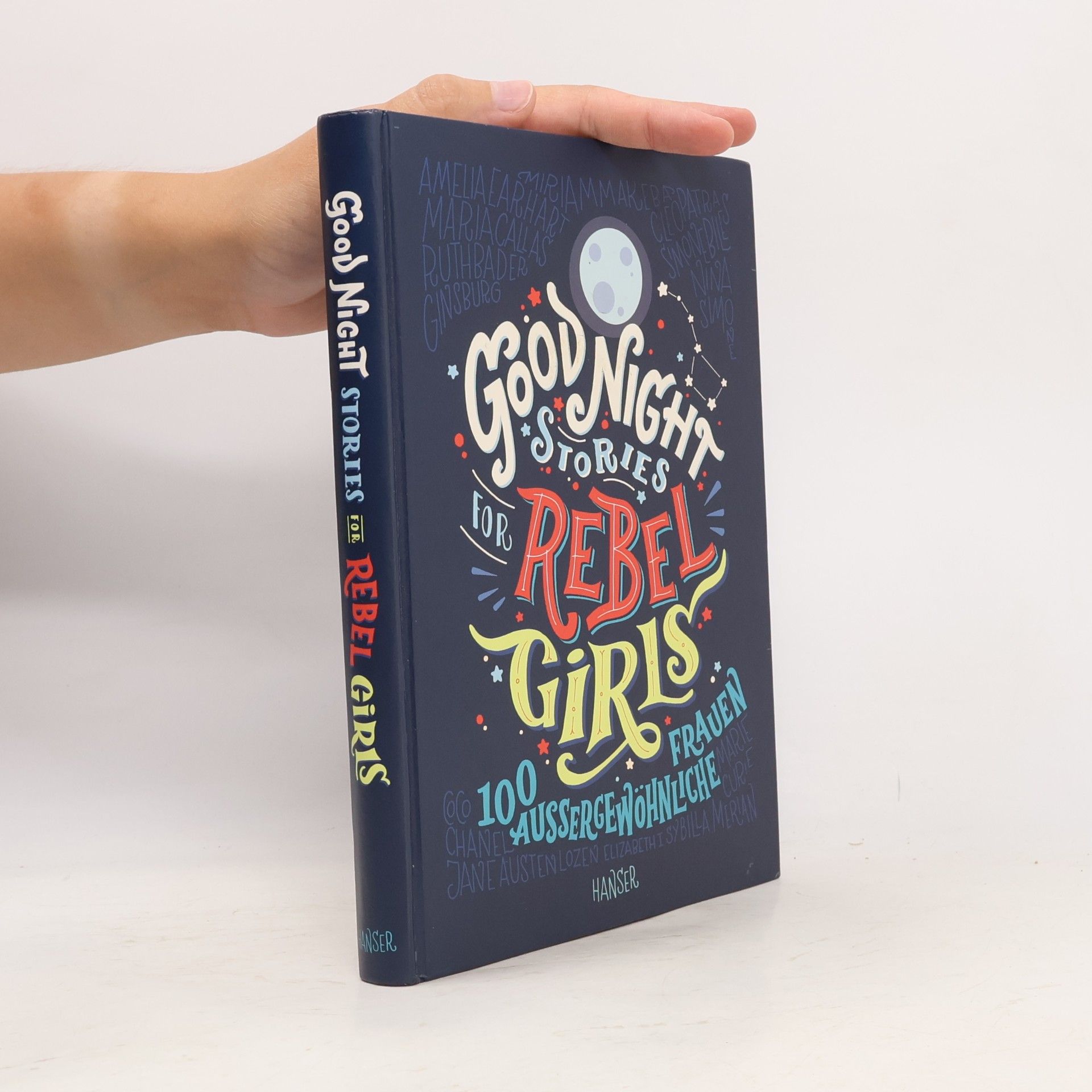 Elena Favilli Good Night Stories for Rebel Girls. 100 Aussergewöhnliche Frauen