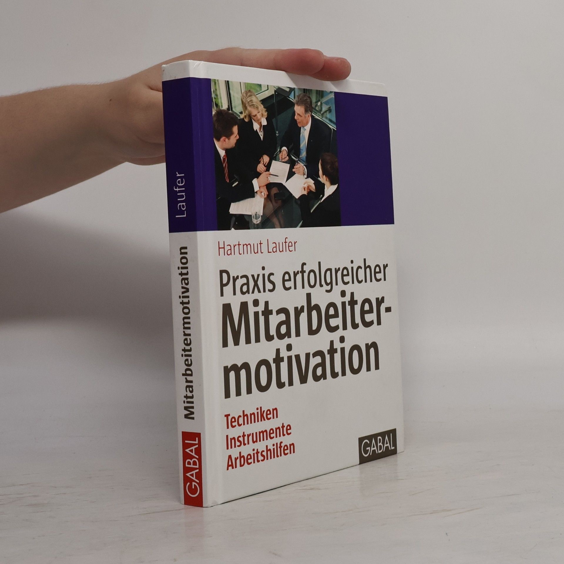 Praxis erfolgreicher Mitarbeitermotivation
