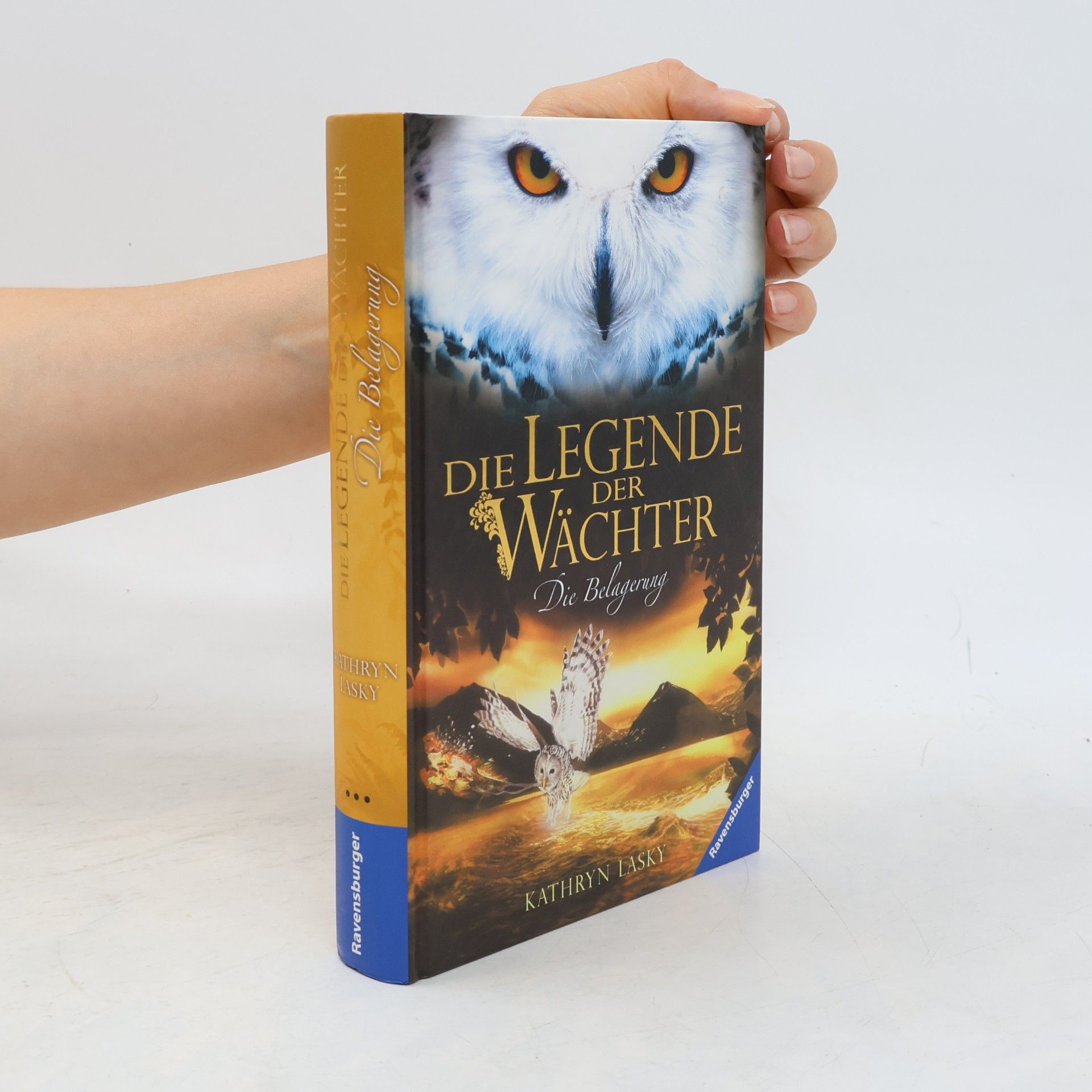 Kathryn Lasky Die Legende der Wächter. Die Belagerung