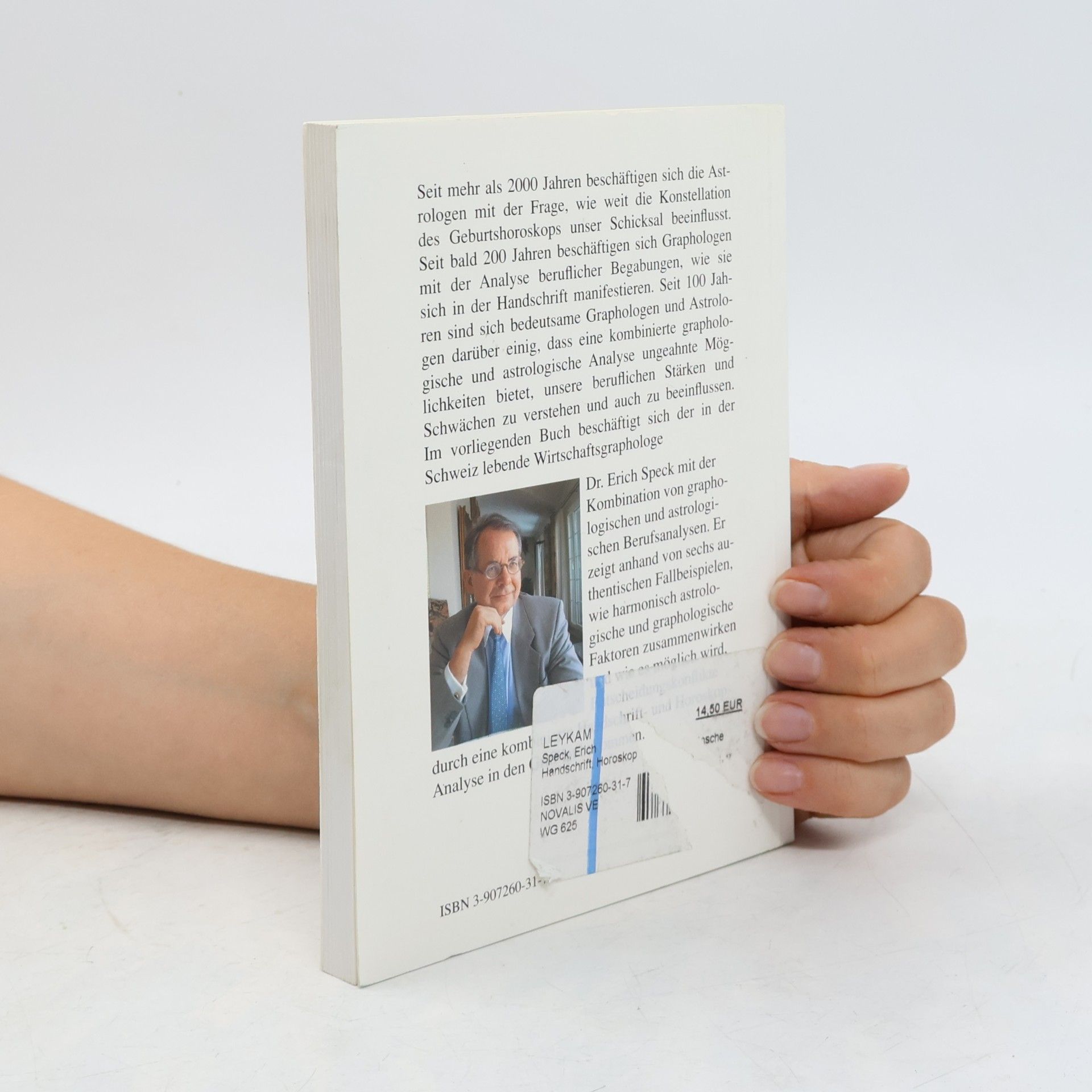 Erich Speck Lebenserfahrungen - Lebensweisheiten: Handschrift, Horoskop und Karrierewünsche