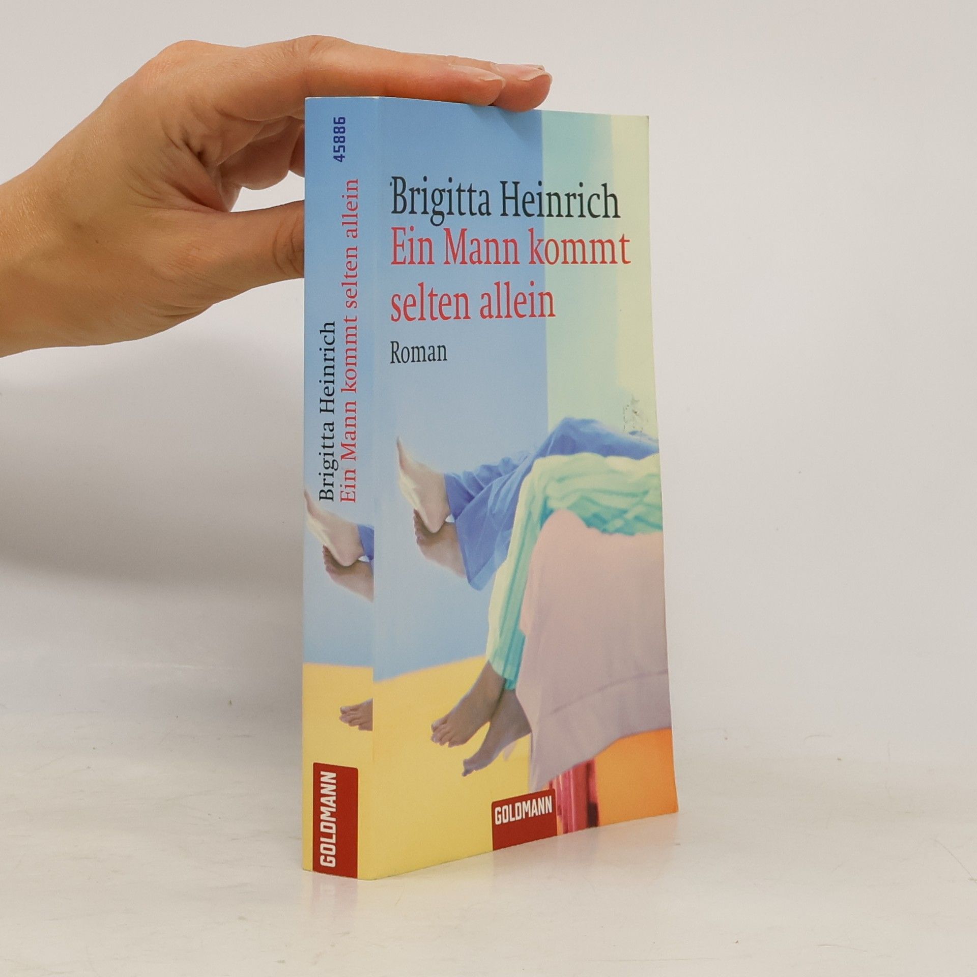 Brigitta Heinrich Ein Mann kommt selten allein. Roman. Originalausgabe