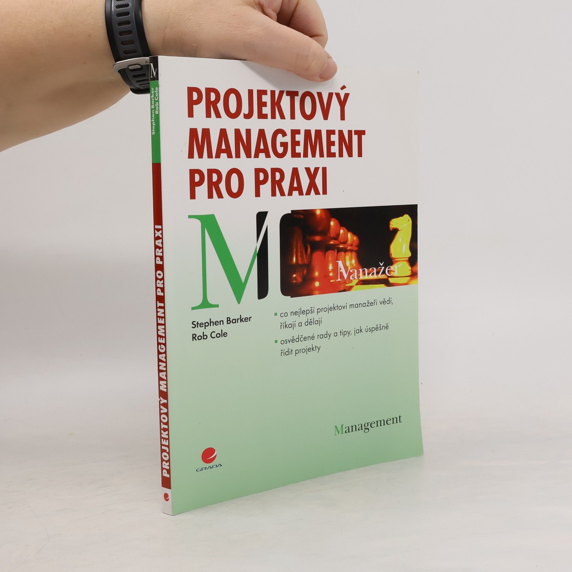 Stephen Barker Projektový management pro praxi