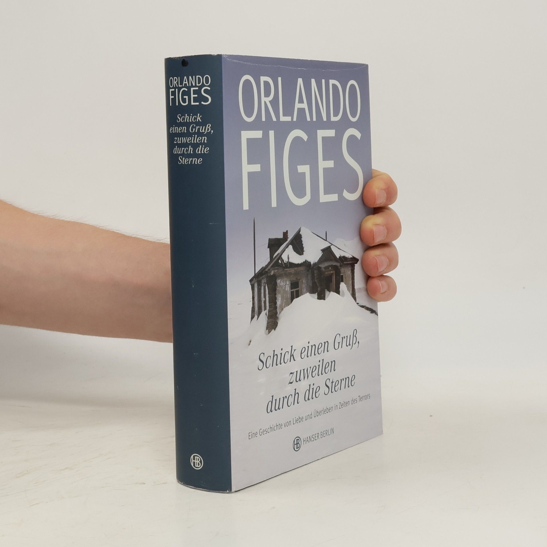 Orlando Figes Schick einen Gruß, zuweilen durch die Sterne