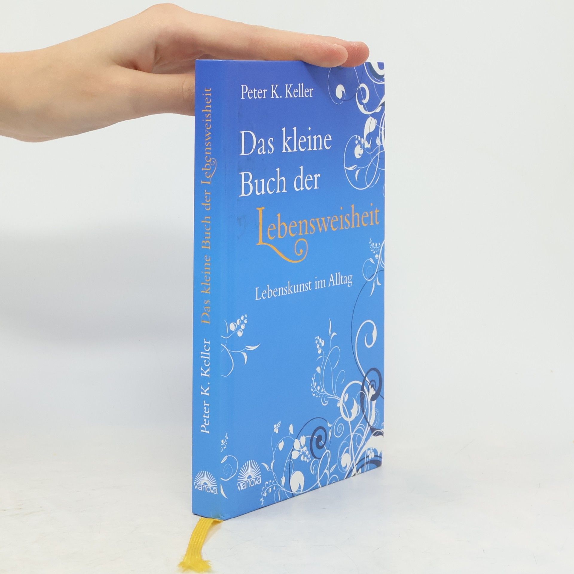 Peter K. Keller Das kleine Buch der Lebensweisheit