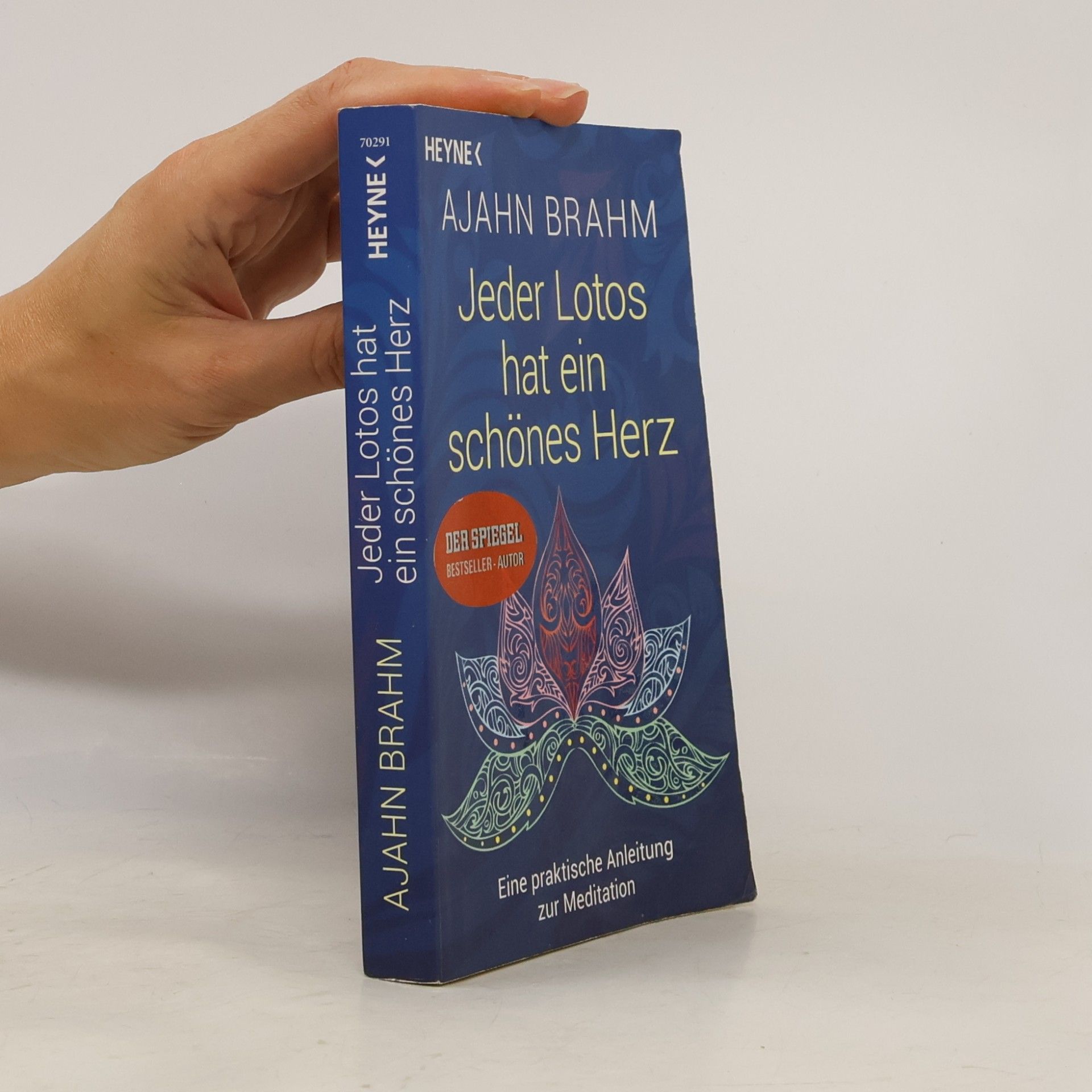 Adzan Brahmavamso Jeder Lotos hat ein schönes Herz. Eine praktische Anleitung zur Meditation
