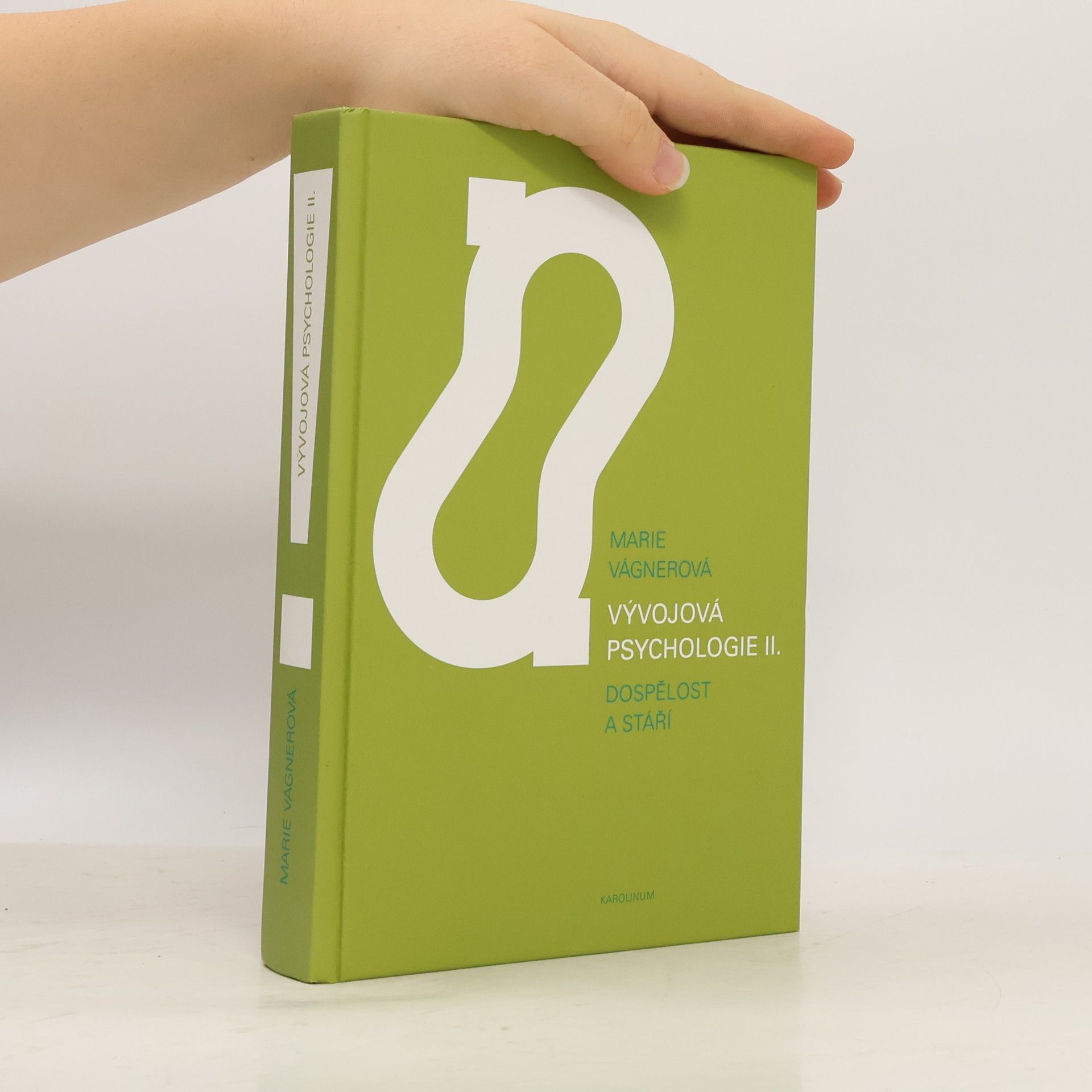 Vývojová psychologie II. Dospělost a stáří