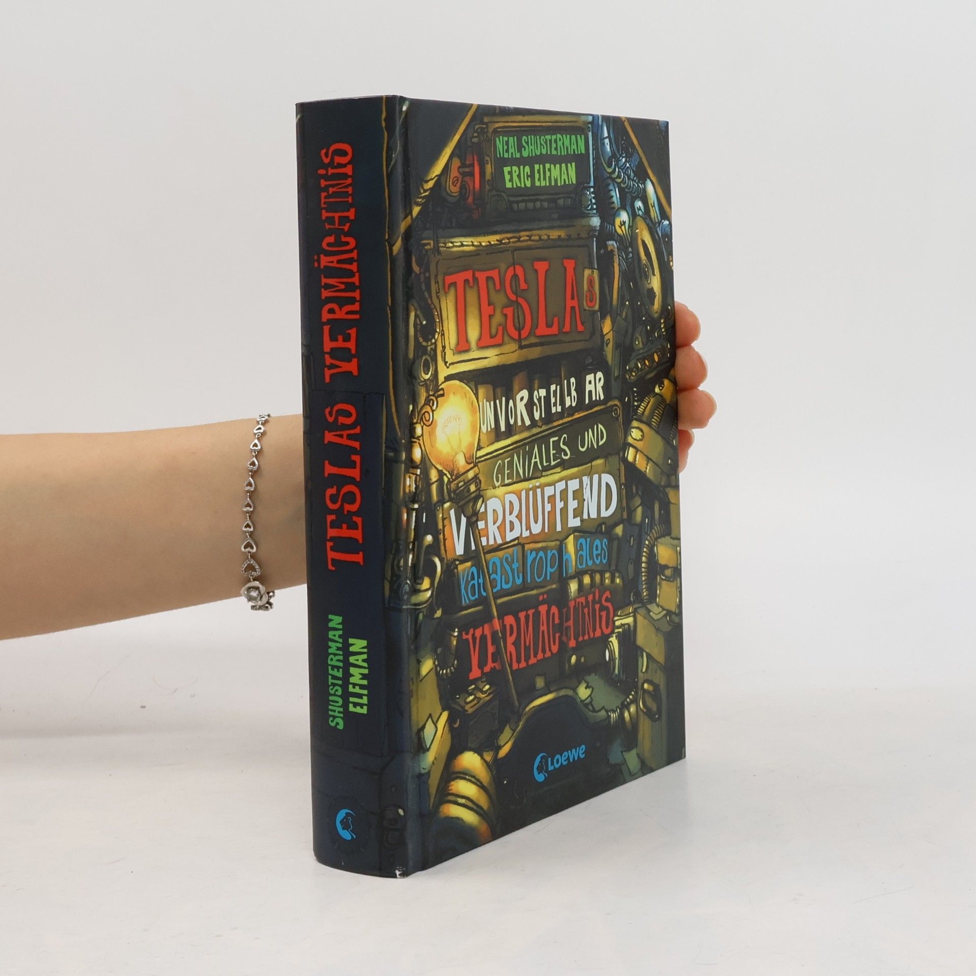 Neal Shusterman Teslas unvorstellbar geniales und verblüffend katastrophales Vermächtnis