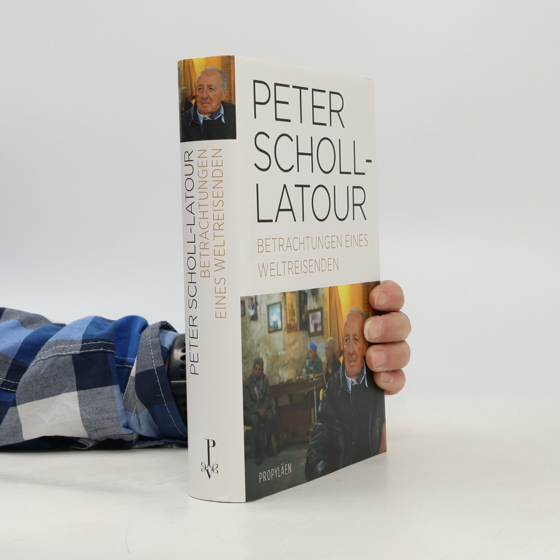 Peter Scholl-Latour Betrachtungen eines Weltreisenden
