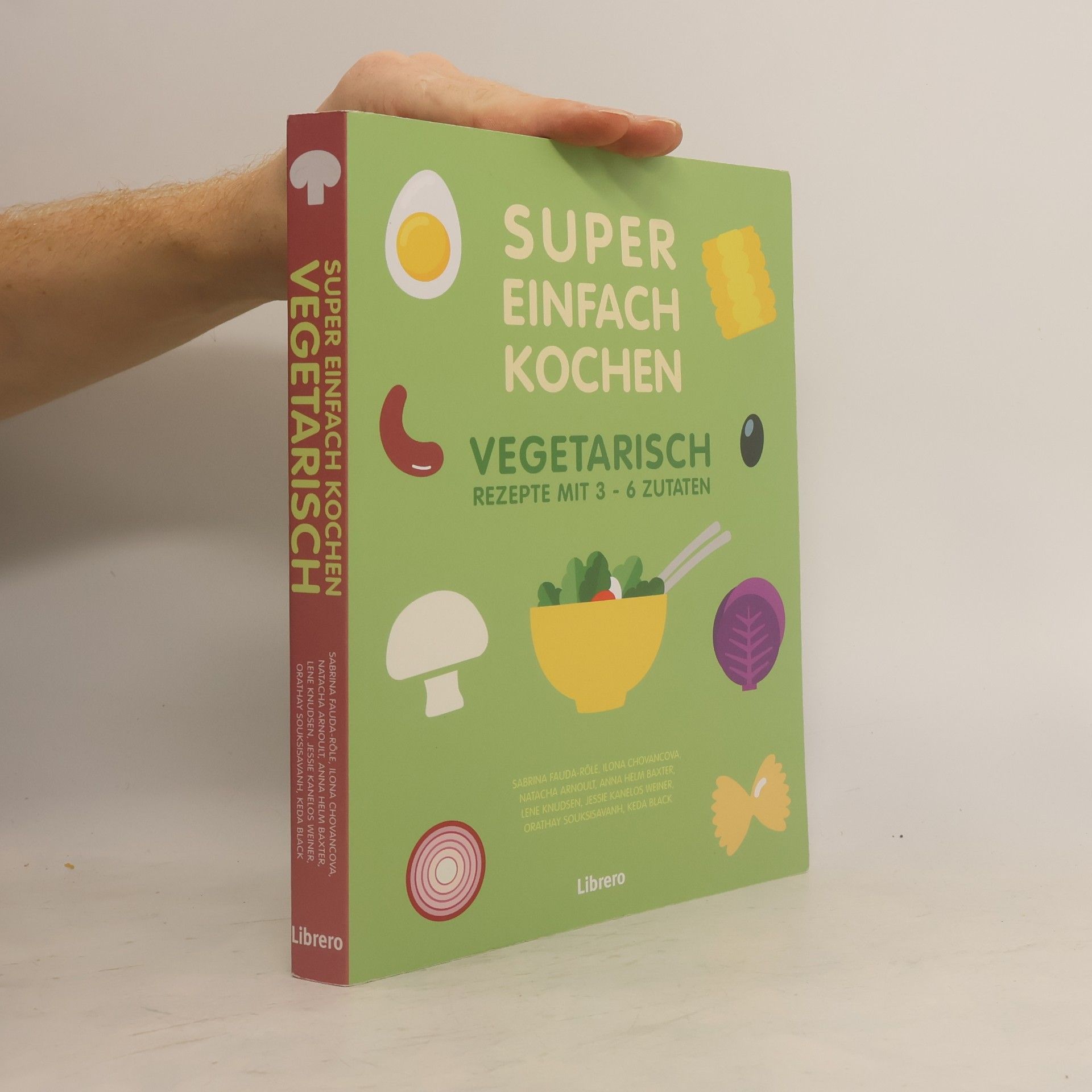 Super einfach kochen vegetarisch