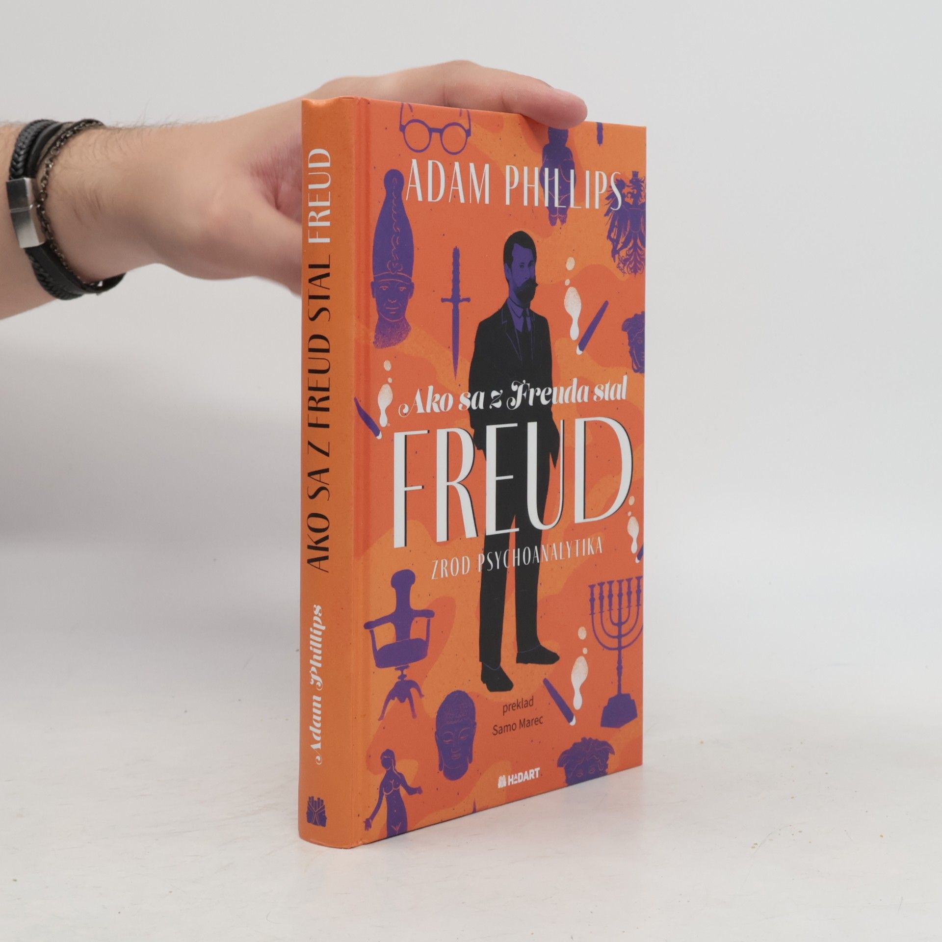 Adam Phillips Ako sa z Freuda stal FREUD. Zrod psychoanalytika