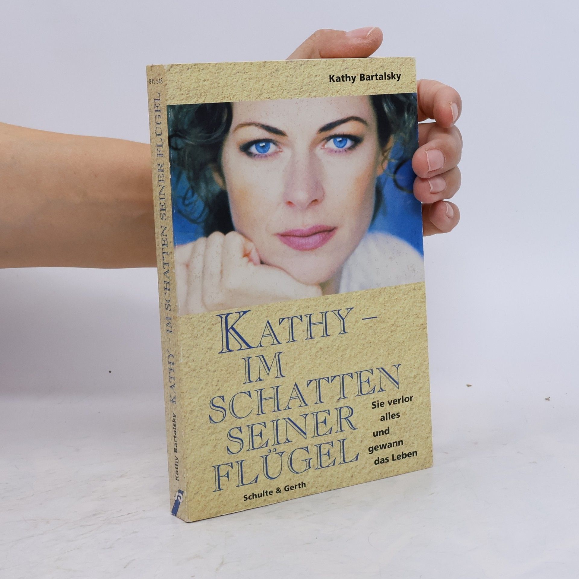 Kathy Bartalsky Kathy - Im Schatten seiner Flügel. Sie verlor alles und gewann das Leben
