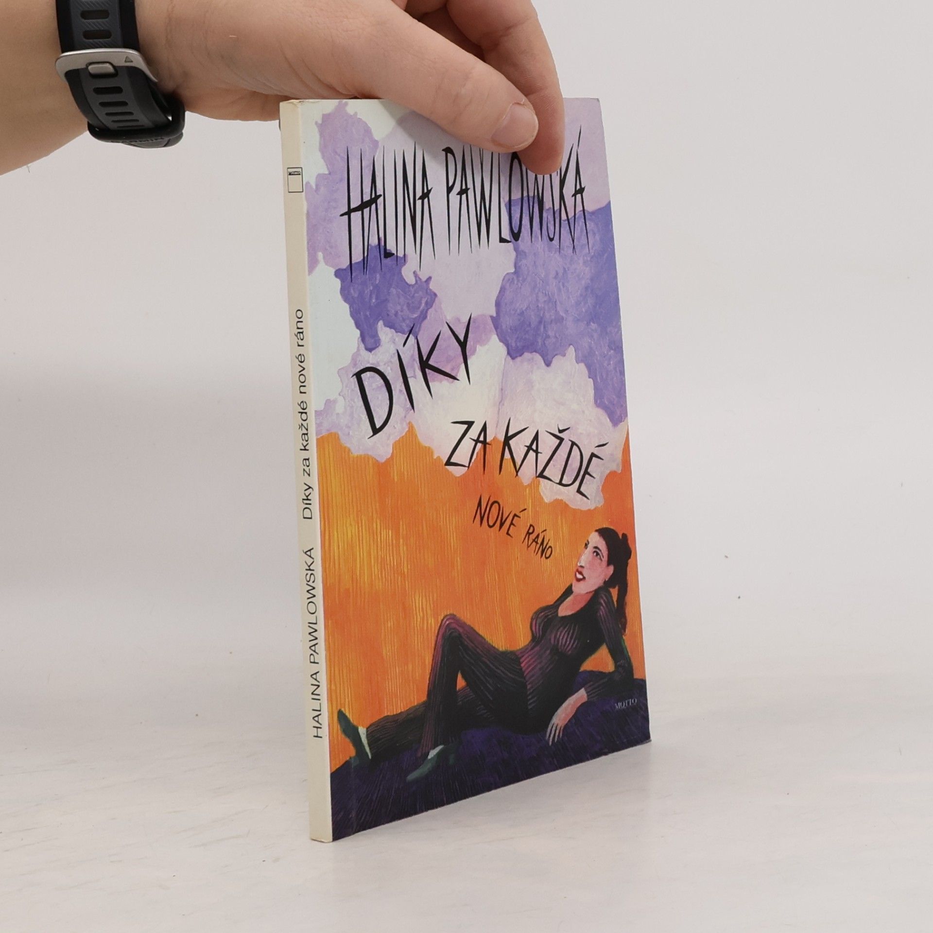 Halina Pawlowská Díky za každé nové ráno