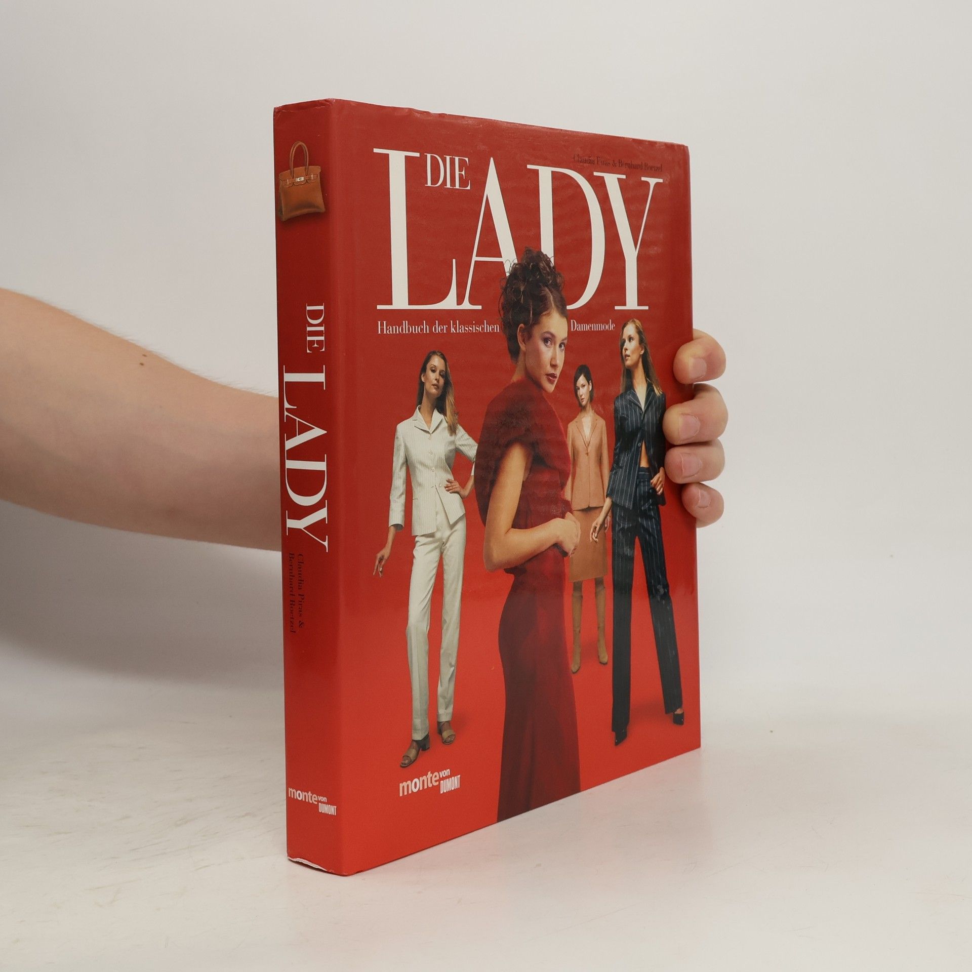 Claudia Piras Die Lady. Handbuch der klassischen Damenmode
