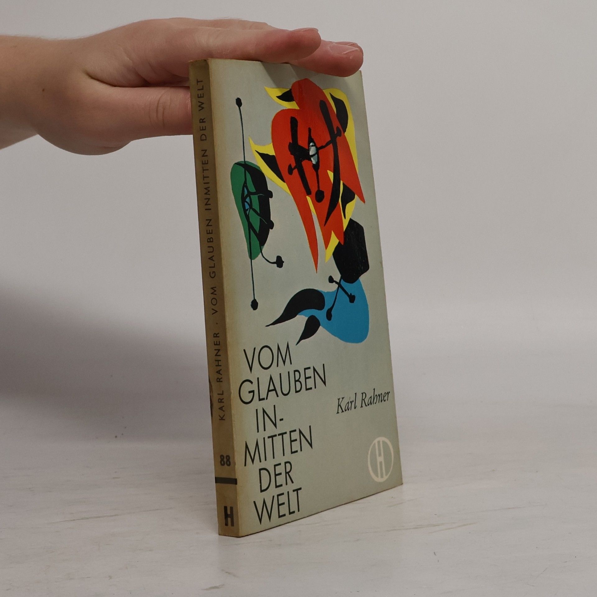 Karl Rahner Vom Glauben inmitten der Welt