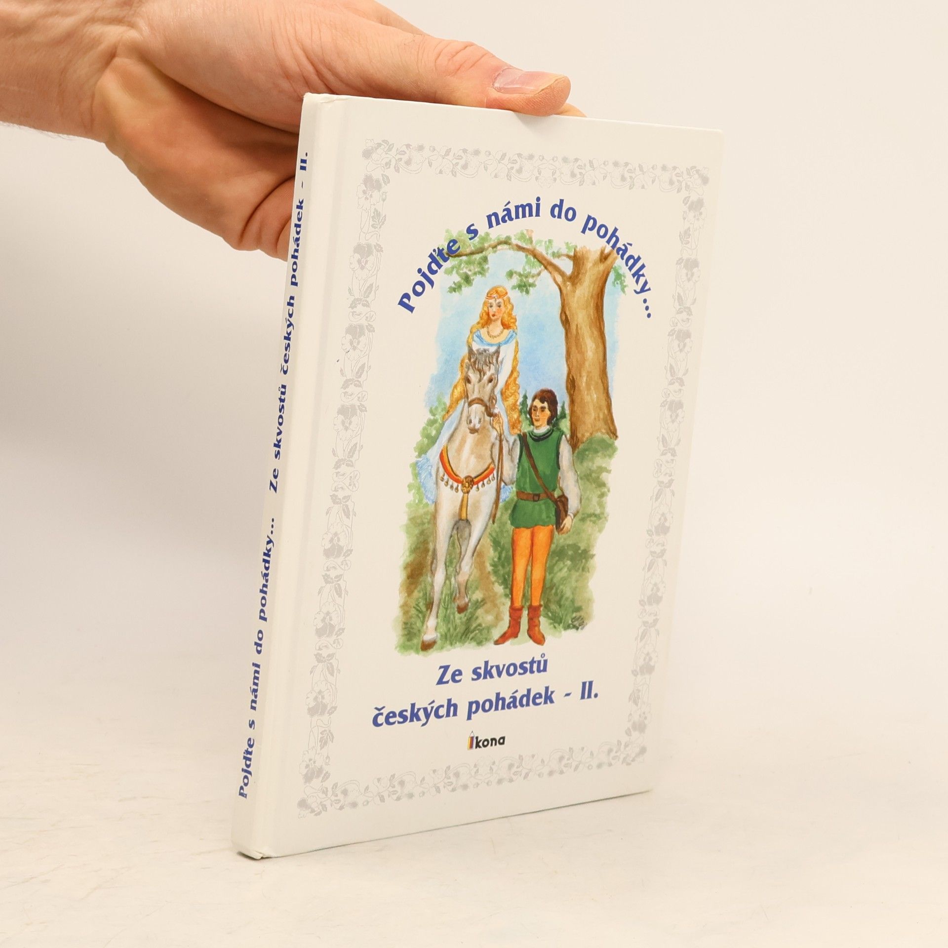 Marie Lejnarová Pojďte s námi do pohádky. Ze skvostů českých pohádek. II.