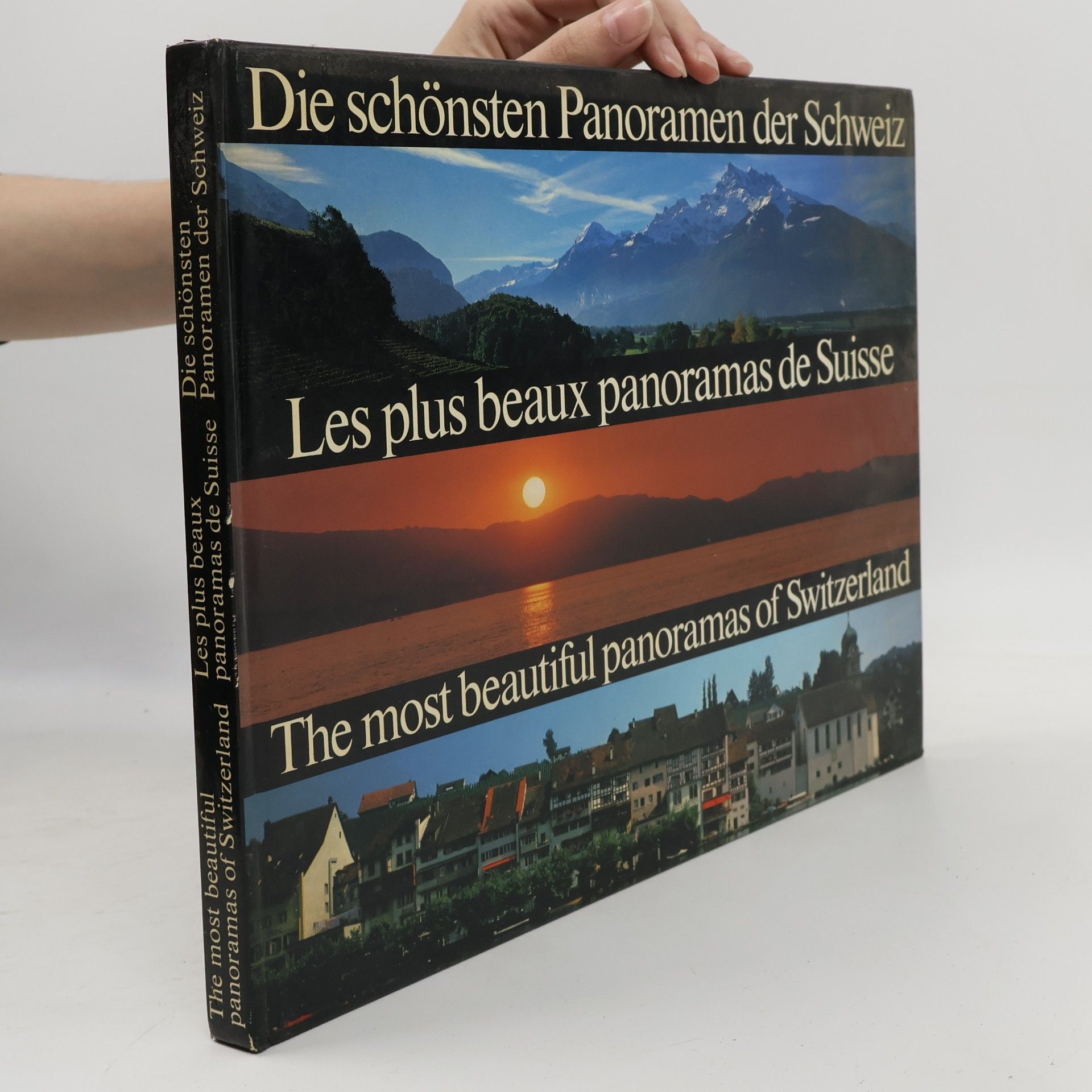 Various authors Die schönsten Panoramen der Schweiz. Les plus beaux panoramas de Suisse. The Most Beautiful Panoramas of Switzerland