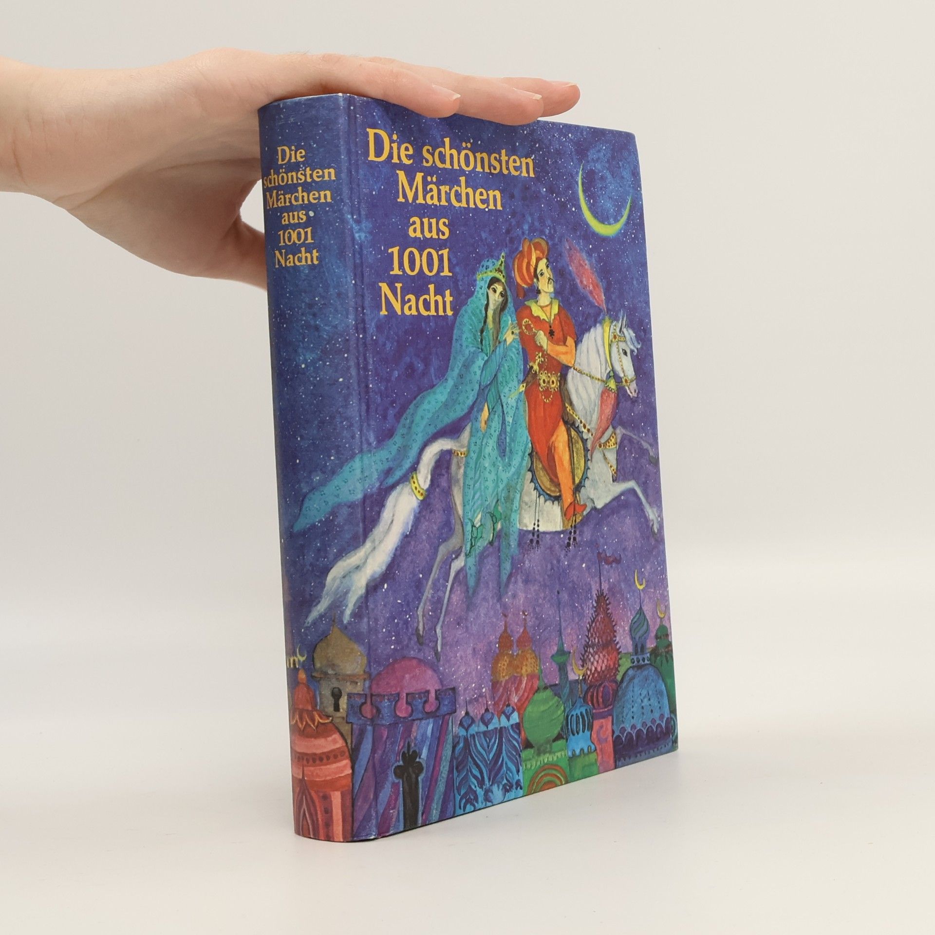 Die schönsten Märchen aus 1001 Nacht