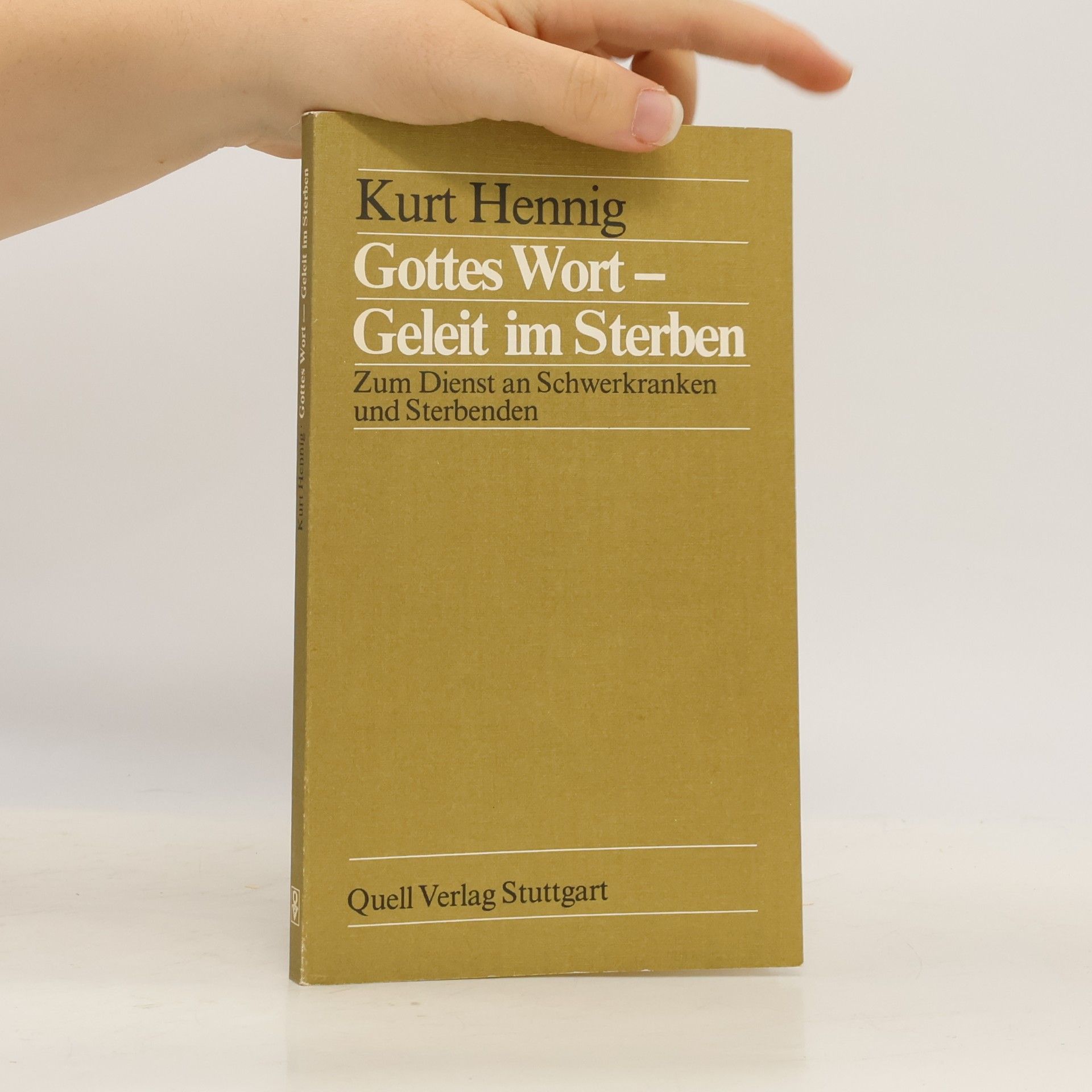 Kurt Hennig Gottes Wort - Geleit im Sterben
