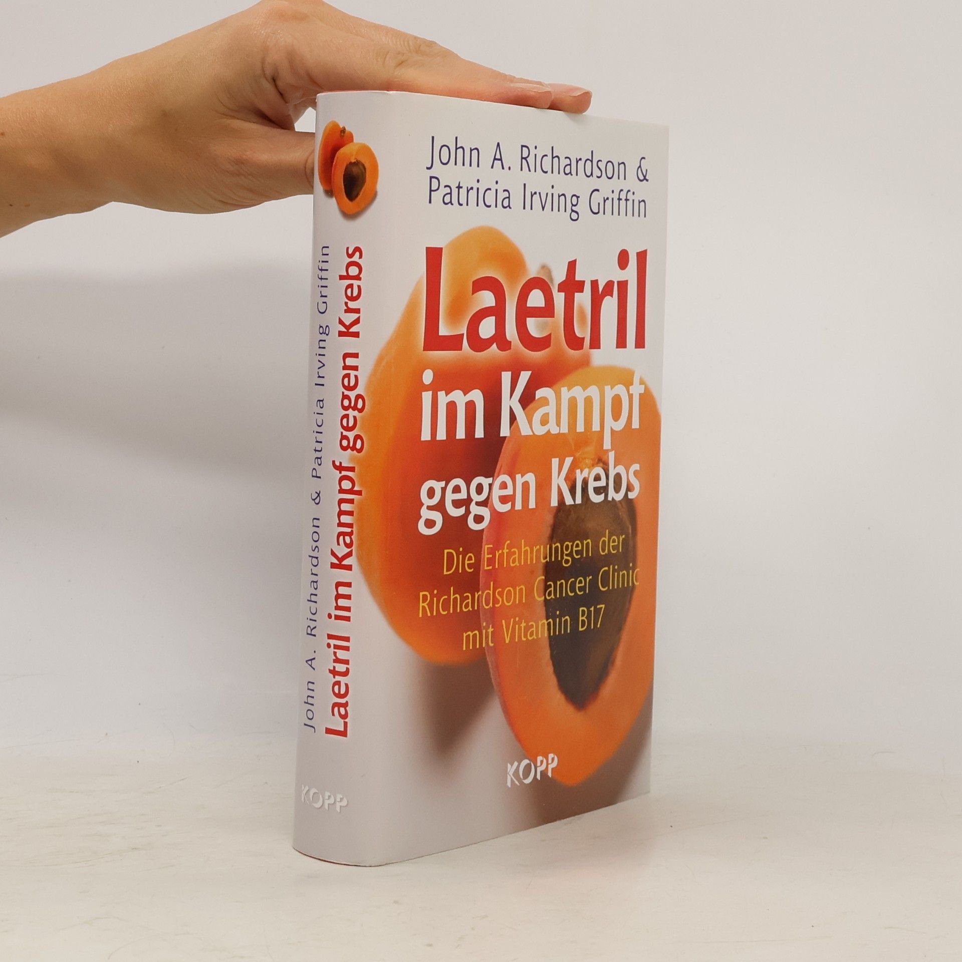 John A. Richardson Laetril im Kampf gegen Krebs