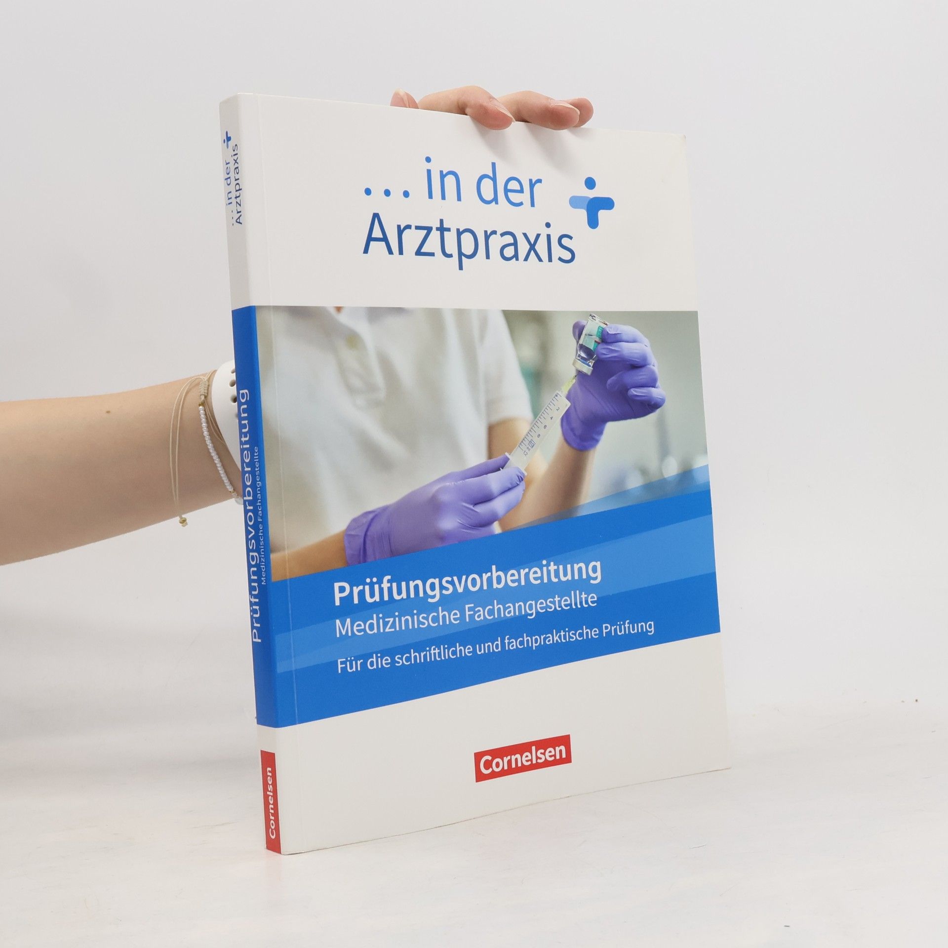 Autorenkollektiv Medizinische Fachangestellte/... in der Arztpraxis. 1.-3. Ausbildungsjahr. Prüfungsvorbereitung