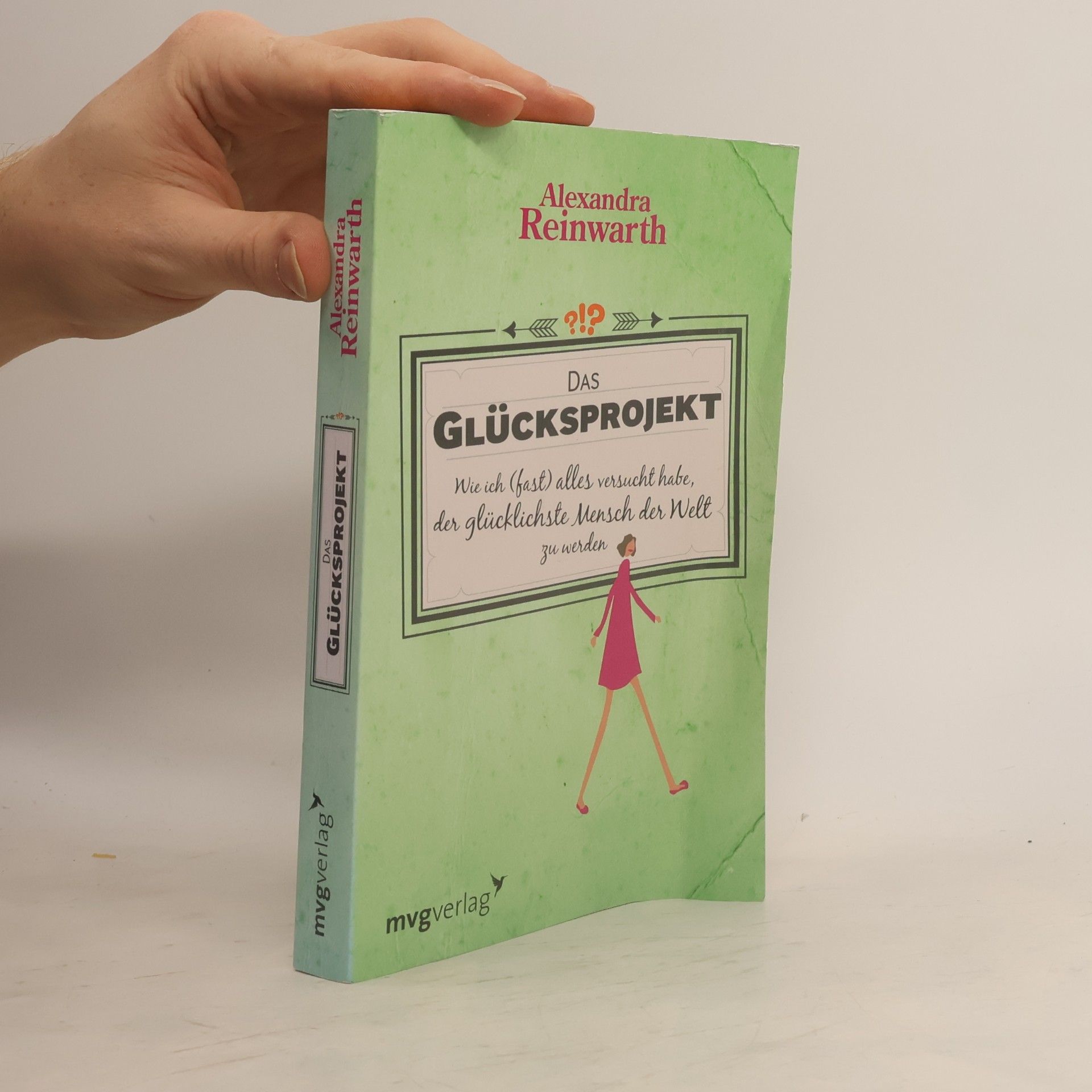 Alexandra Reinwarth Das Glücksprojekt