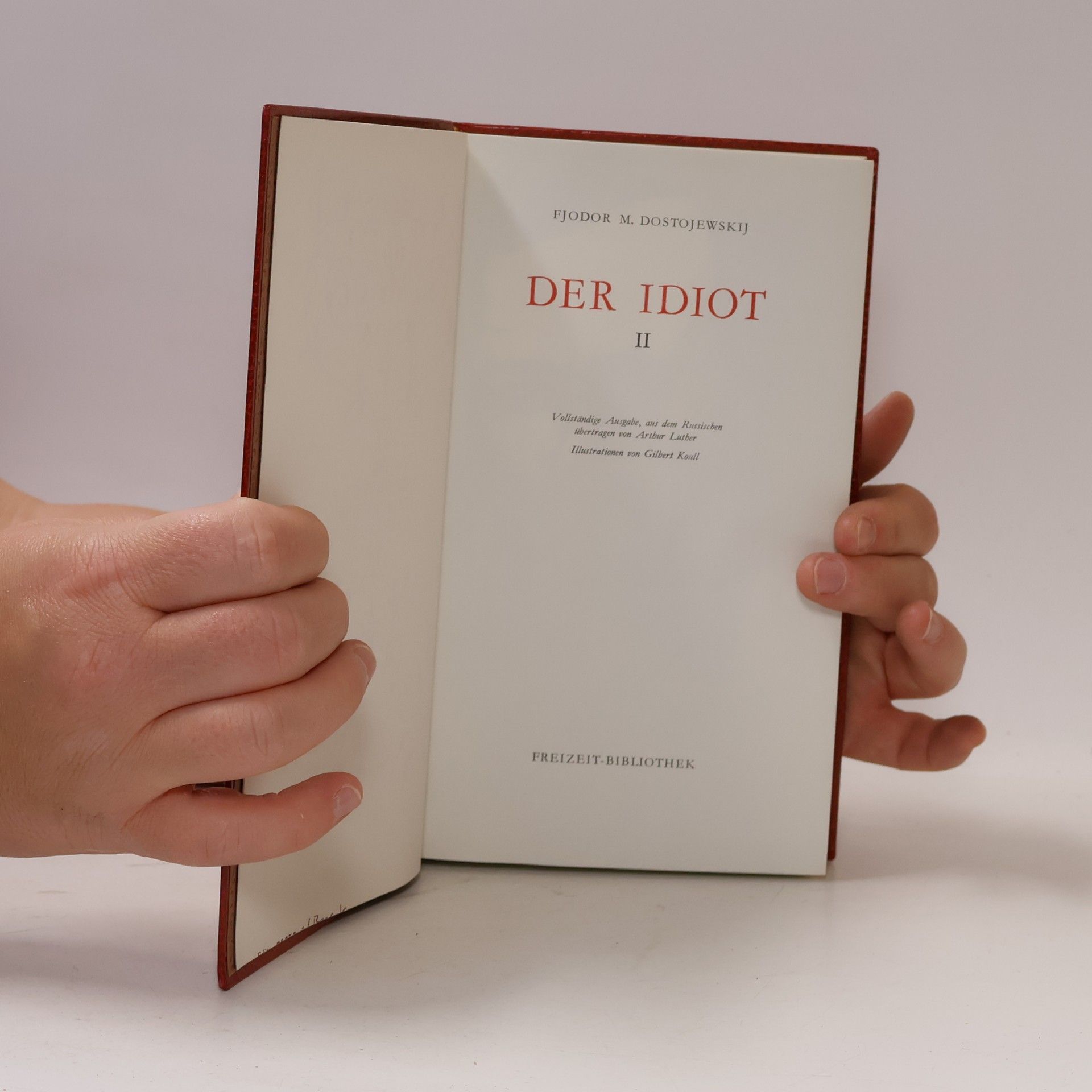 Fjodor Michailowitsch Dostojewski Der Idiot II