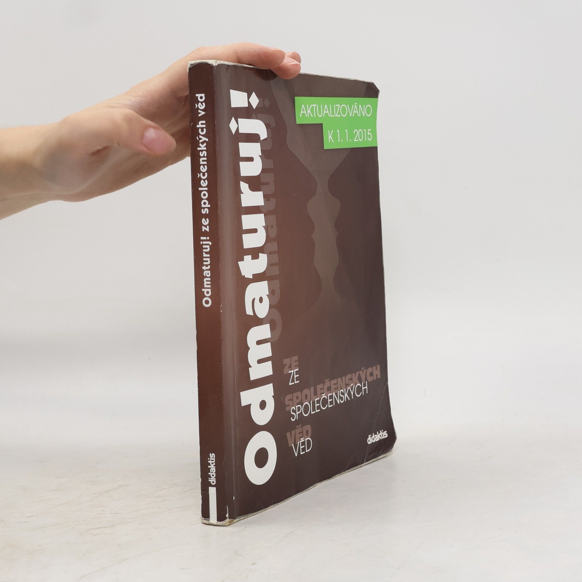 Autorenkollektiv Odmaturuj! ze společenských věd