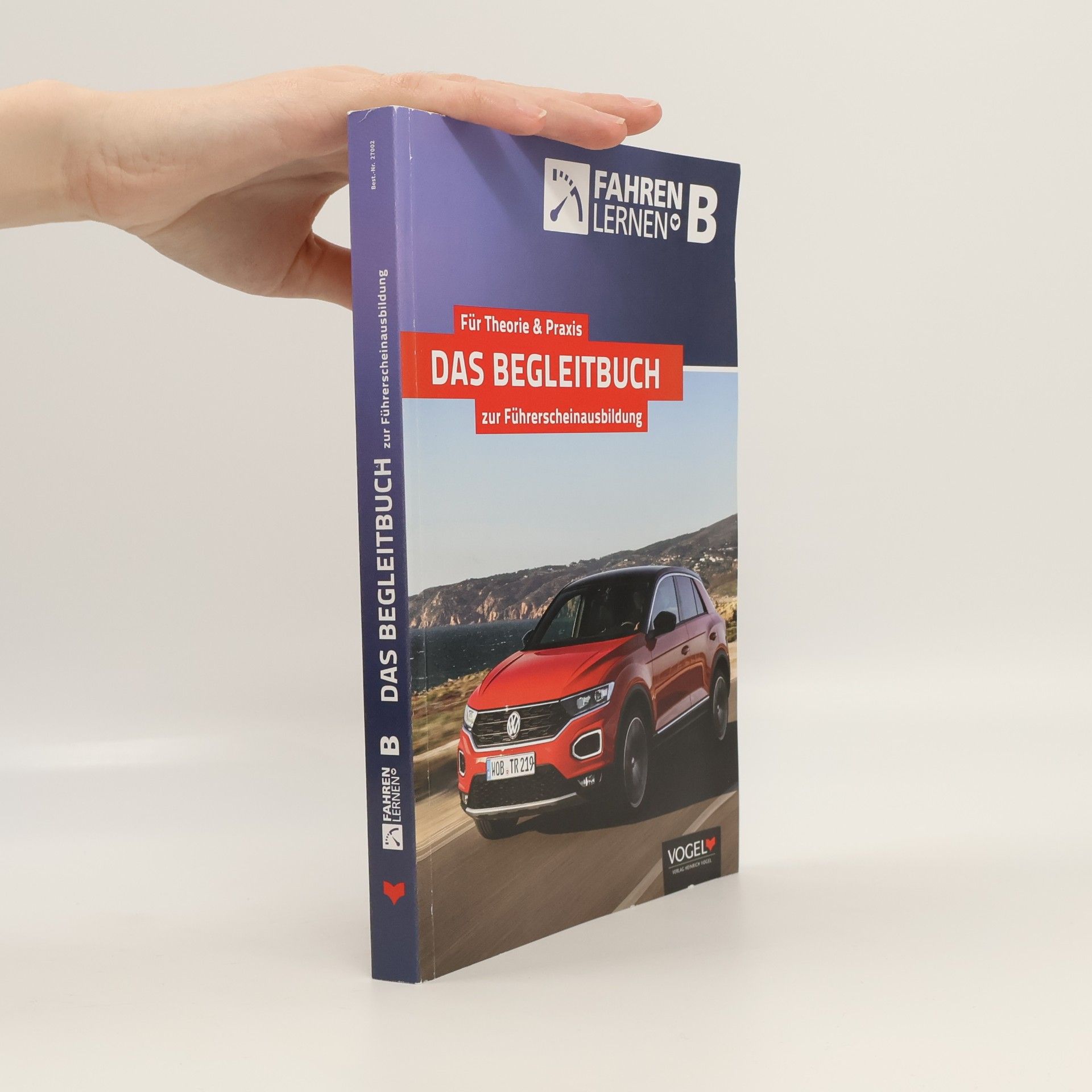 Autorenkollektiv Für Theorie & Praxis. Das Begleitbuch zur Führerscheinausbildung