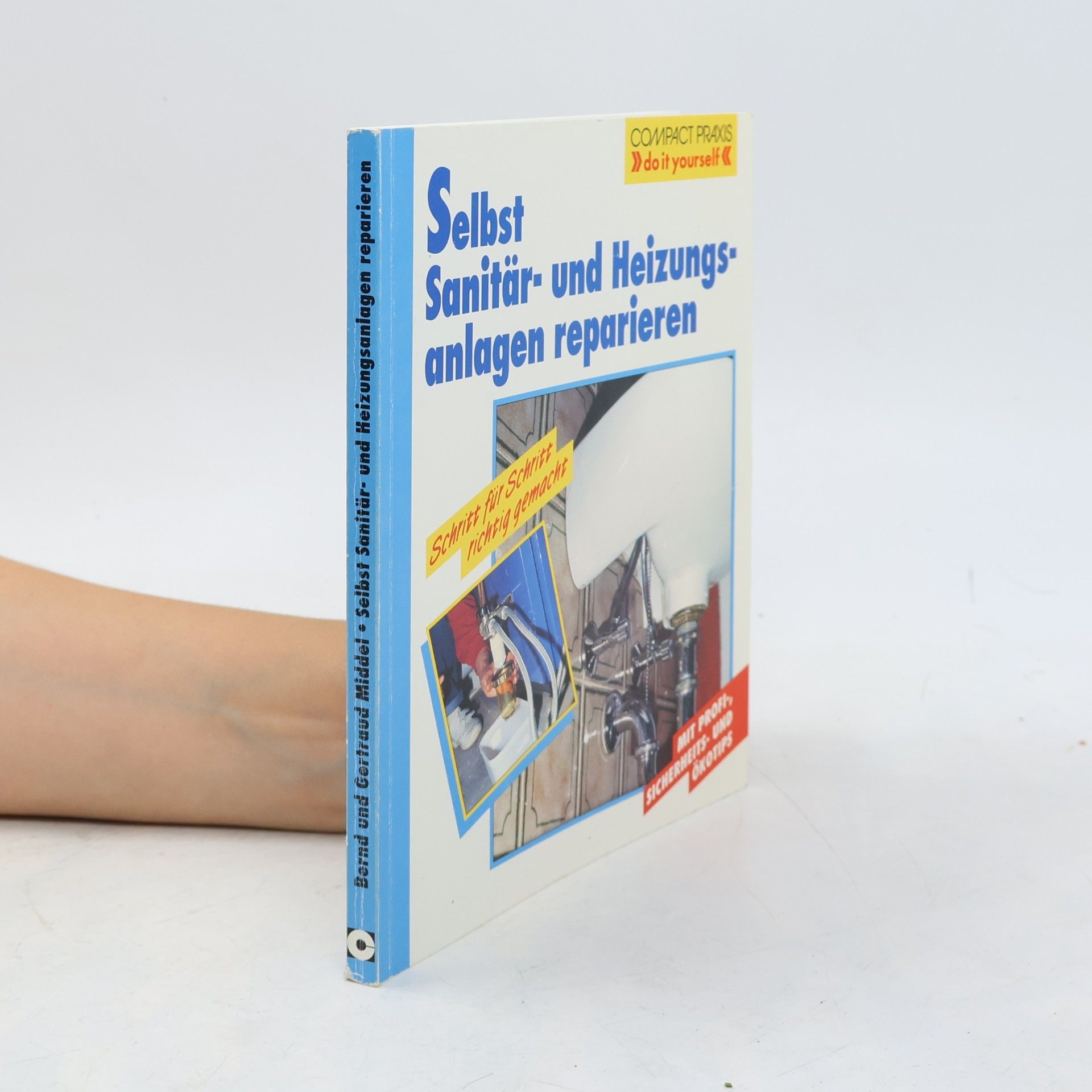 Bernd Middel Selbst Sanitär- und Heizungsanlagen reparieren