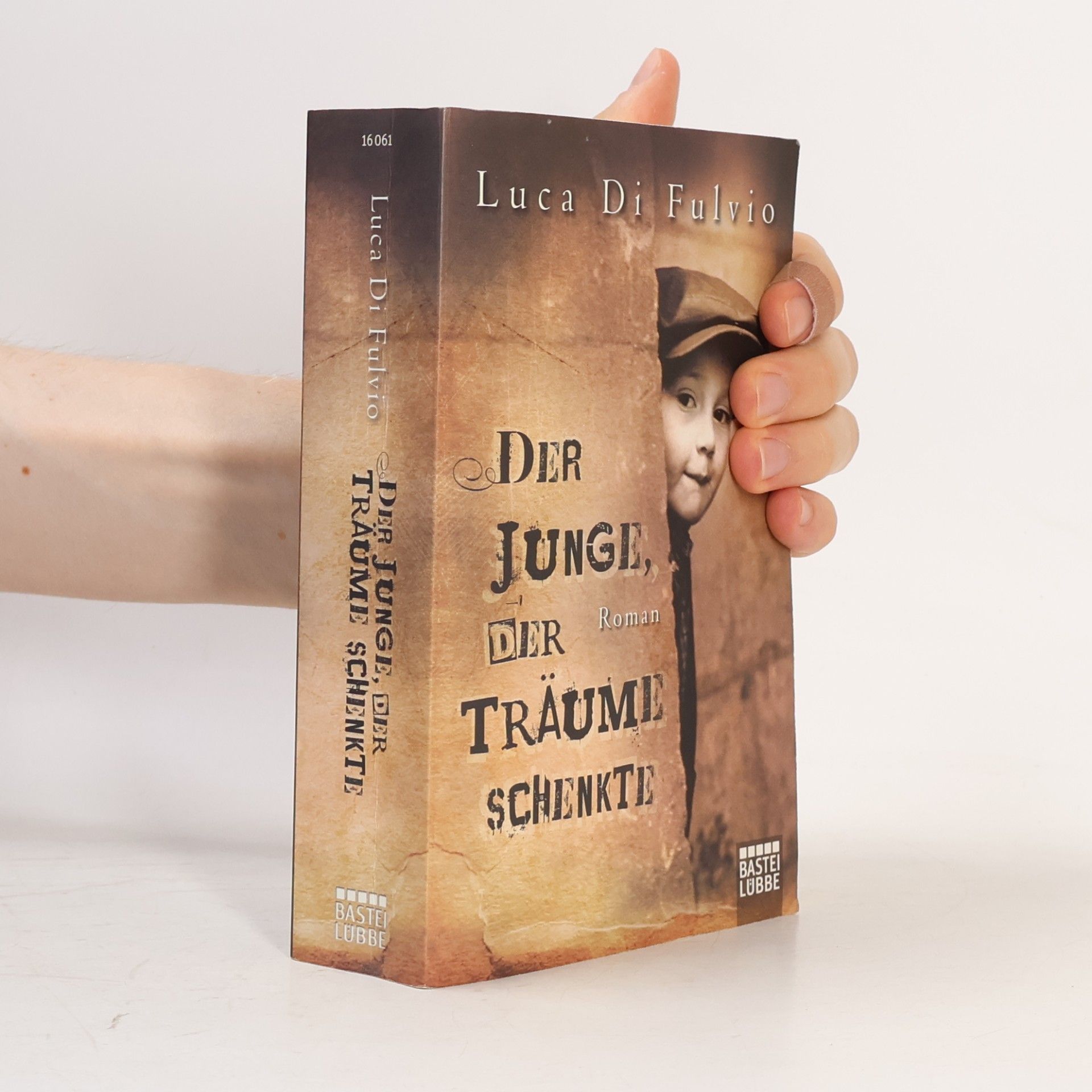 Luca Di Fulvio Der Junge, Der Träume Schenkte