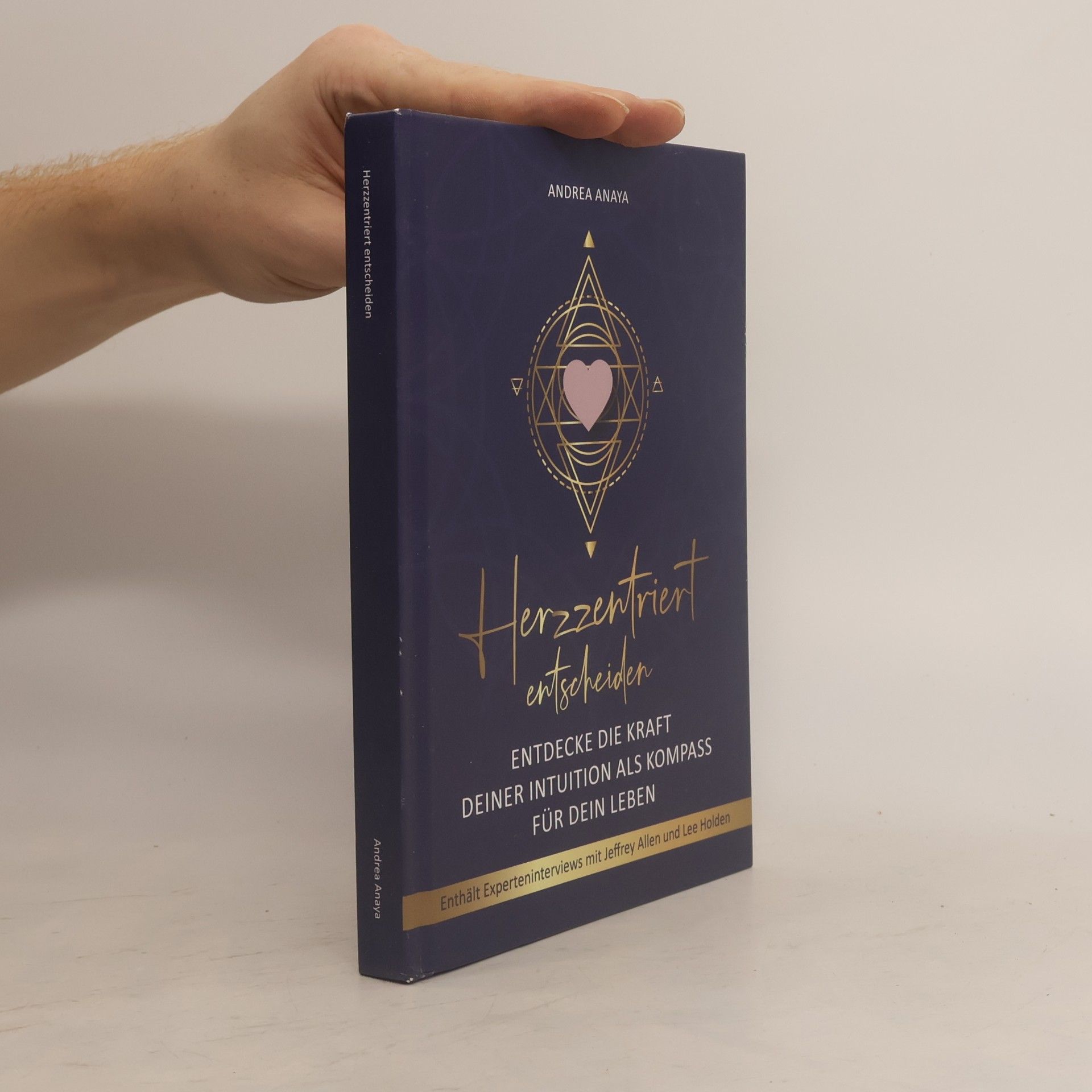 Herzzentriert entscheiden: Entdecke die Kraft deiner Intuition als Kompass für dein Leben