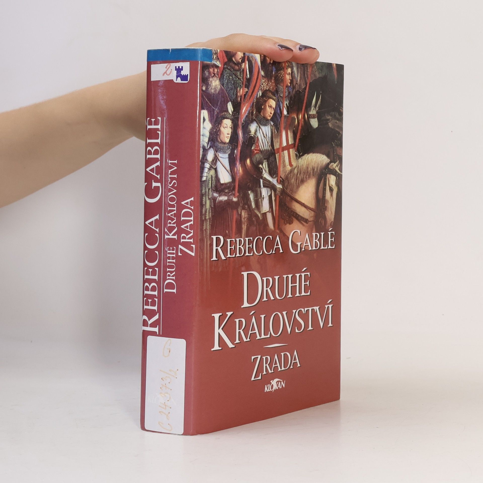 Rebecca Gablé Druhé království. Zrada. 2. díl.