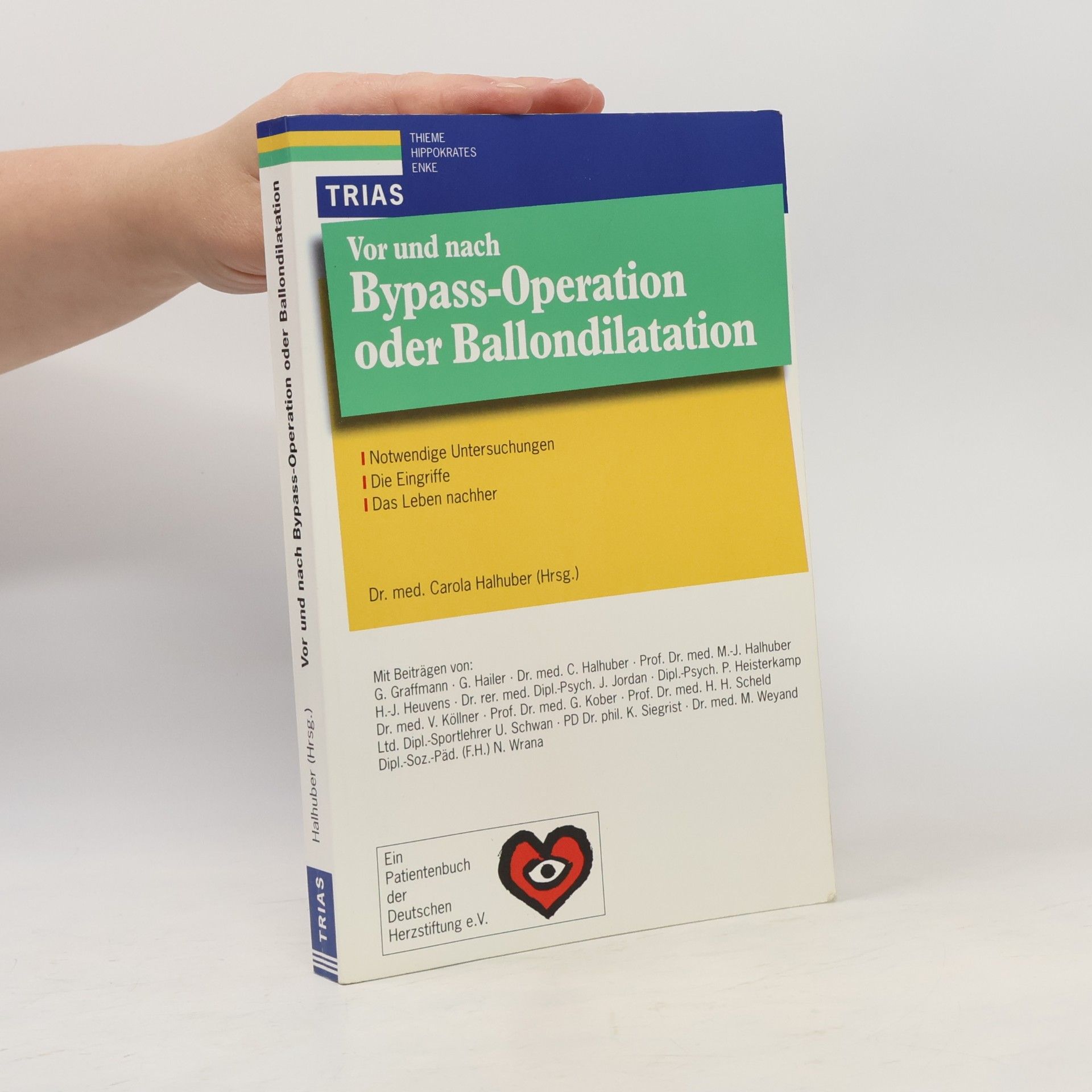Carola Halhuber Vor und nach Bypass-Operation oder Ballondilatation