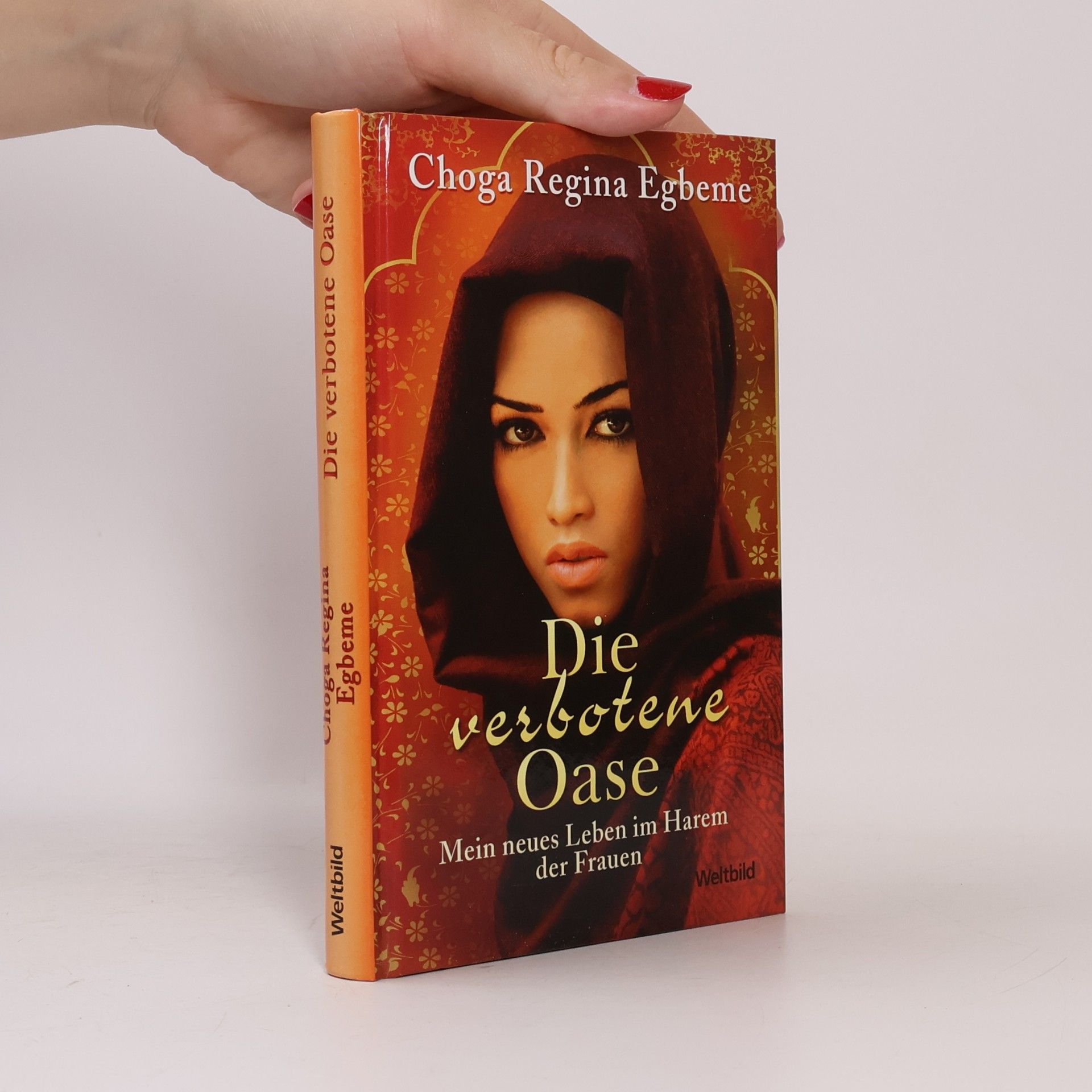 Choga Regina Egbeme Die verbotene Oase: Mein neues Leben im Harem der Frauen