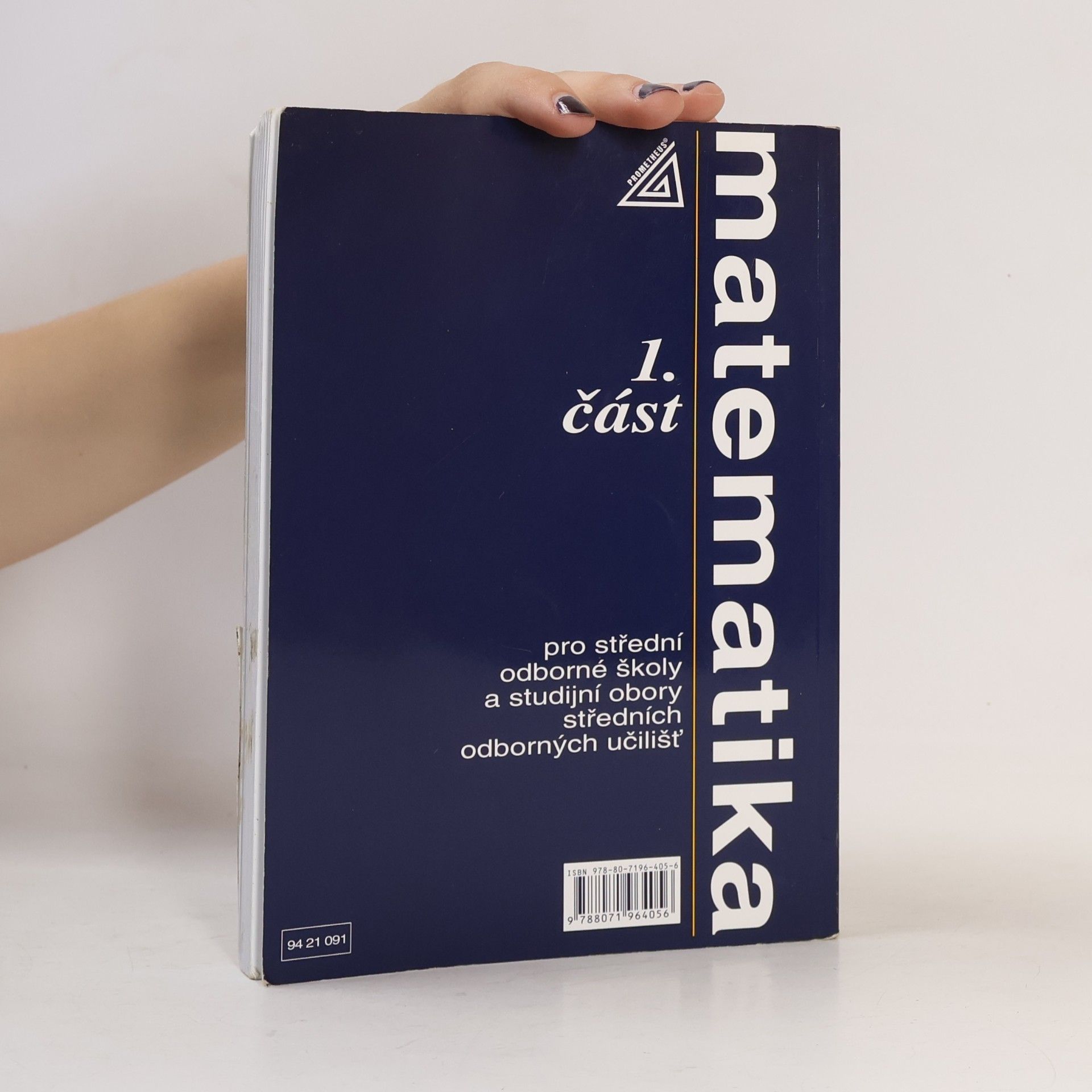 Emil Calda Matematika pro střední odborné školy a studijní obory středních odborných učilišť. 1. část