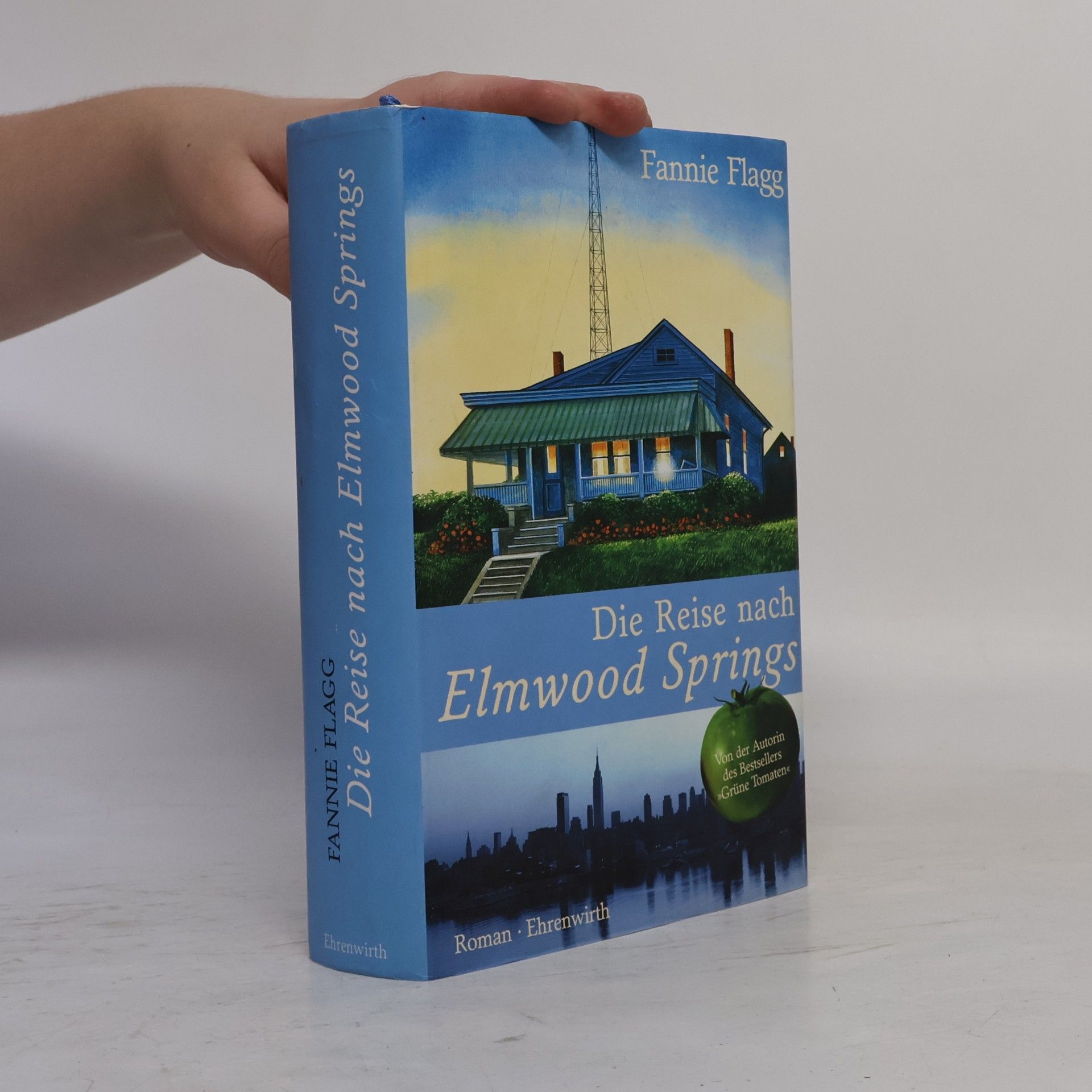 Fannie Flagg Die Reise nach Elmwood Springs