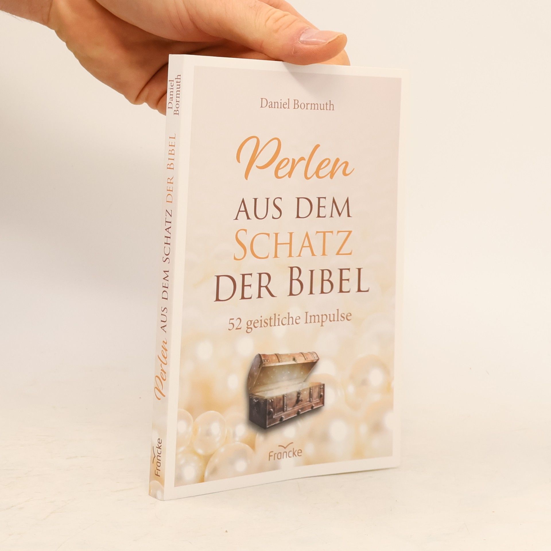 Daniel Bormuth Perlen aus dem Schatz der Bibel