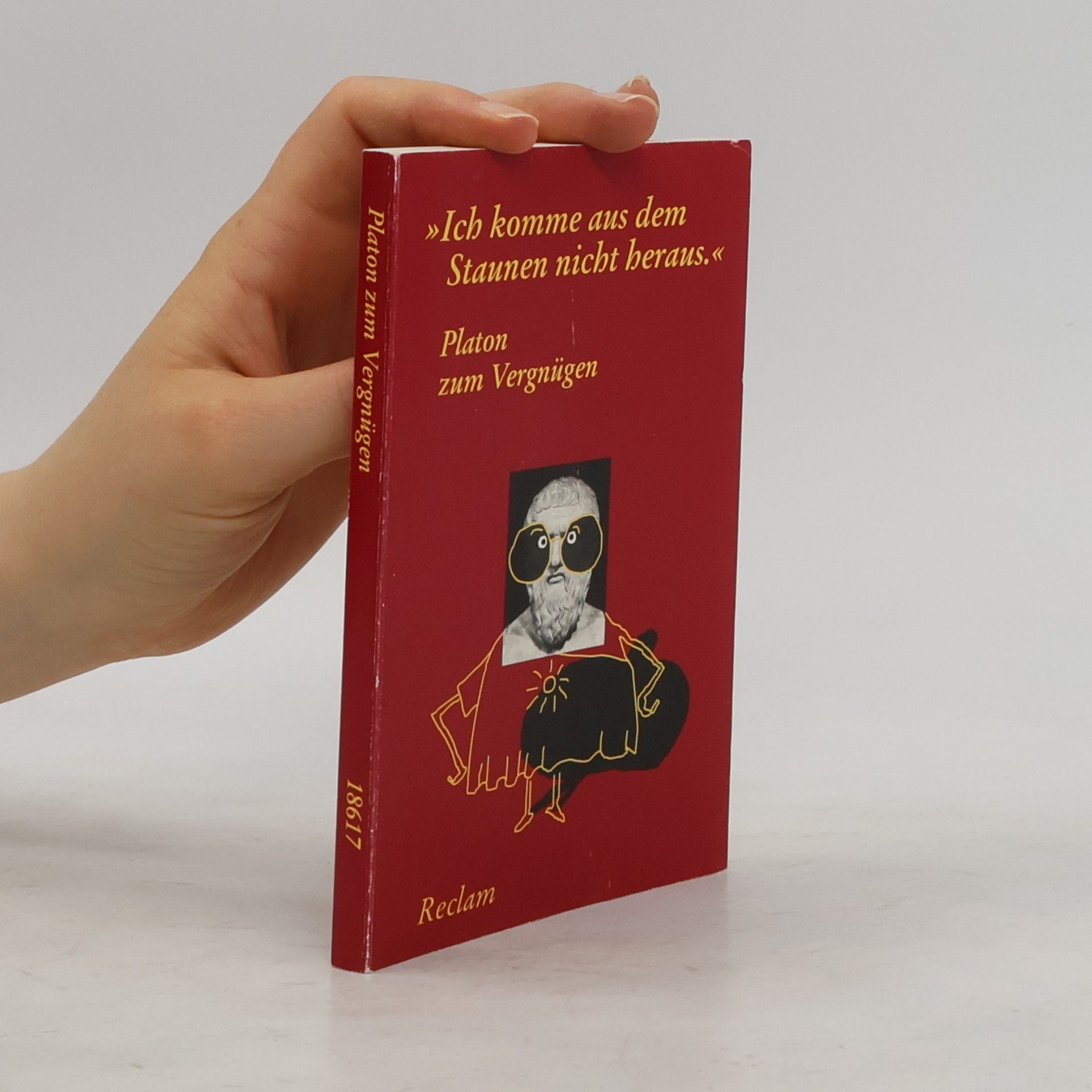 Platon Ich komme aus dem Staunen nicht heraus