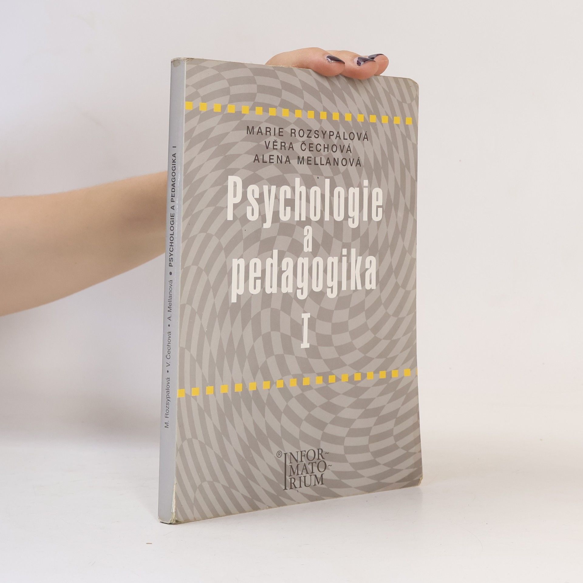 Věra Mellanová Psychologie a pedagogika I : pro středni zdravotnické školy