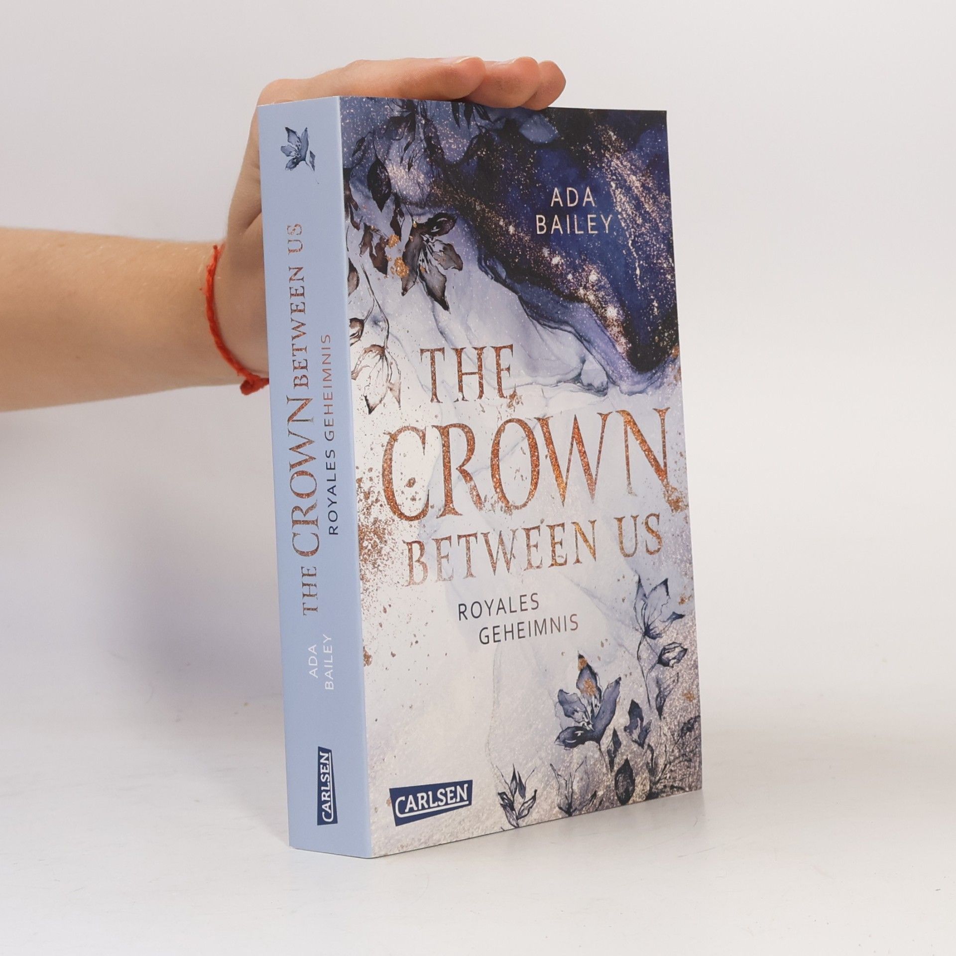 Ada Bailey The Crown Between Us. tRoyales Geheimnis