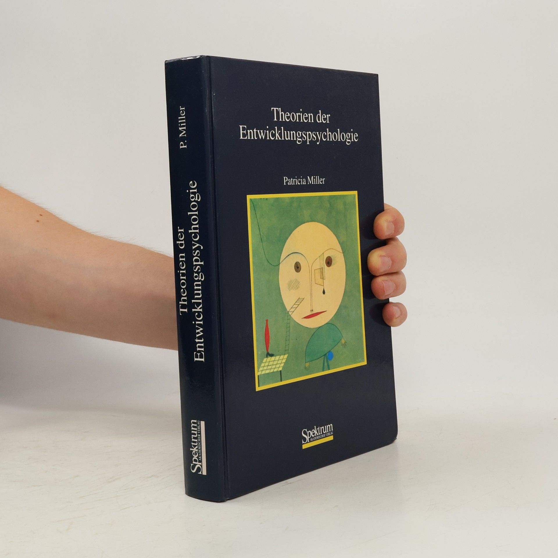 Patricia H. Miller Theorien der Entwicklungspsychologie