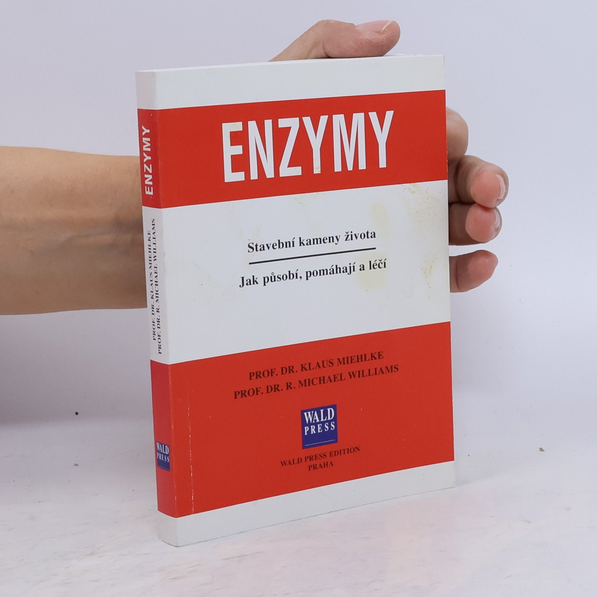 Klaus Miehlke Enzymy. Stavební kameny života. Jak působí, pomáhají a léčí.