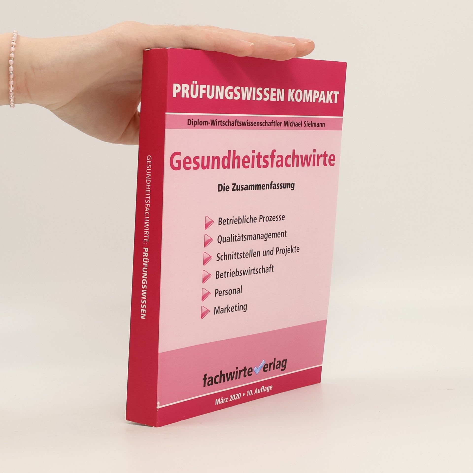 Michael Sielmann Gesundheitsfachwirte: Prüfungswissen kompakt